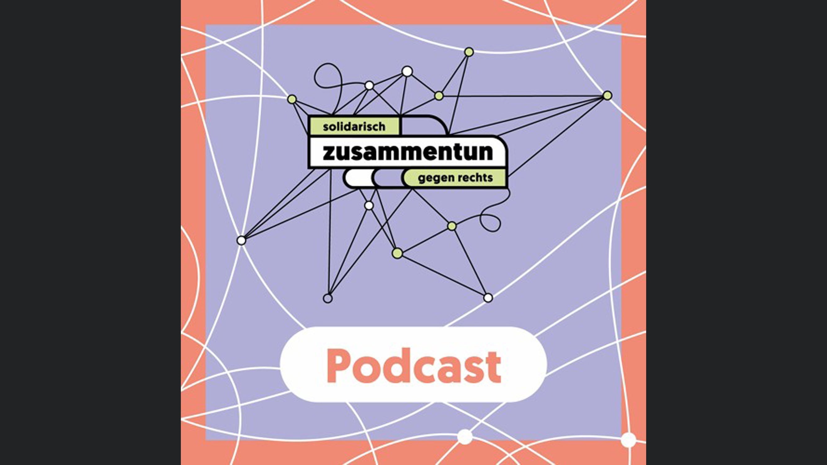 Podcast: zusammentun – solidarisch gegen rechts