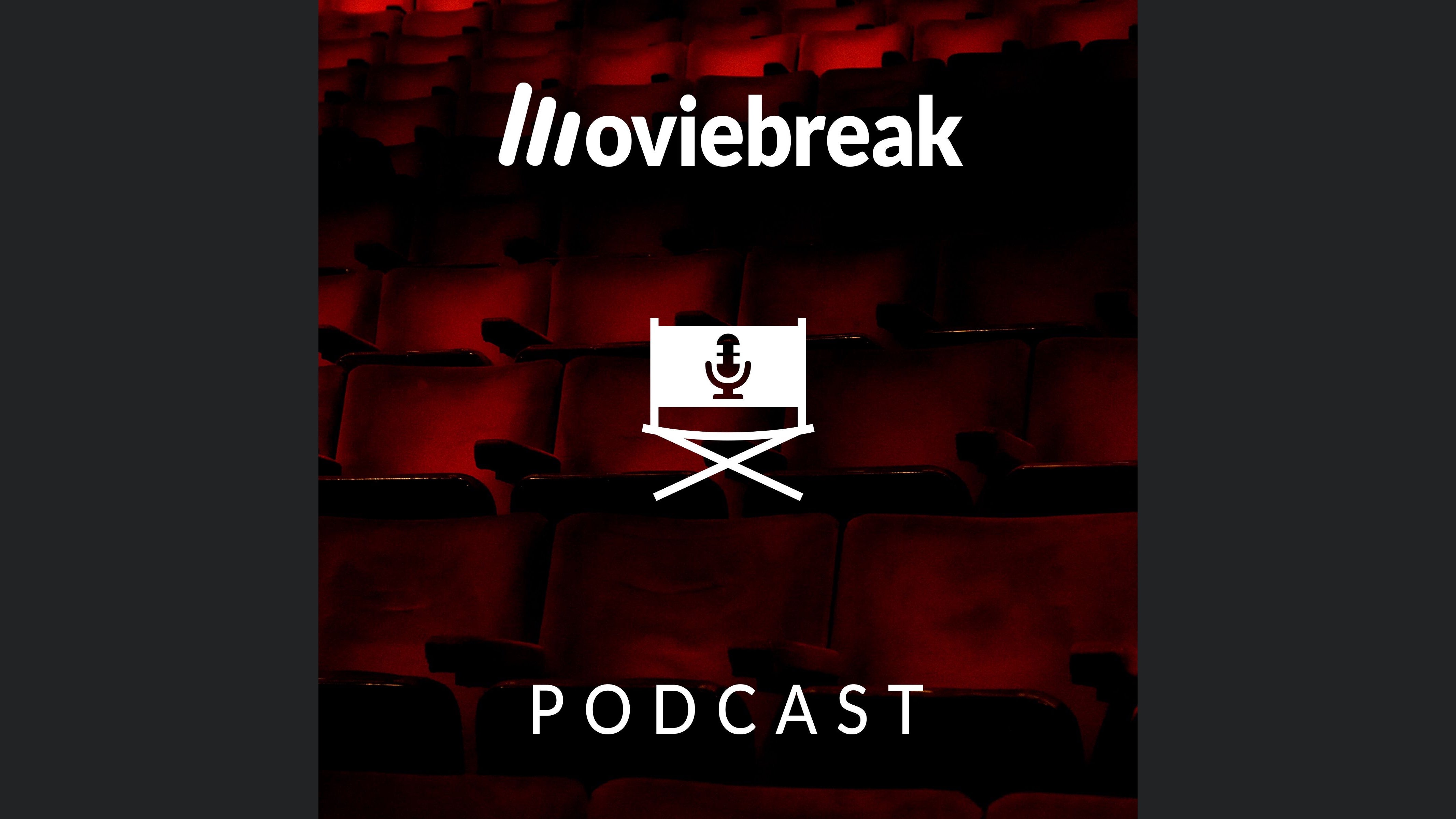 Moviebreak Podcasts