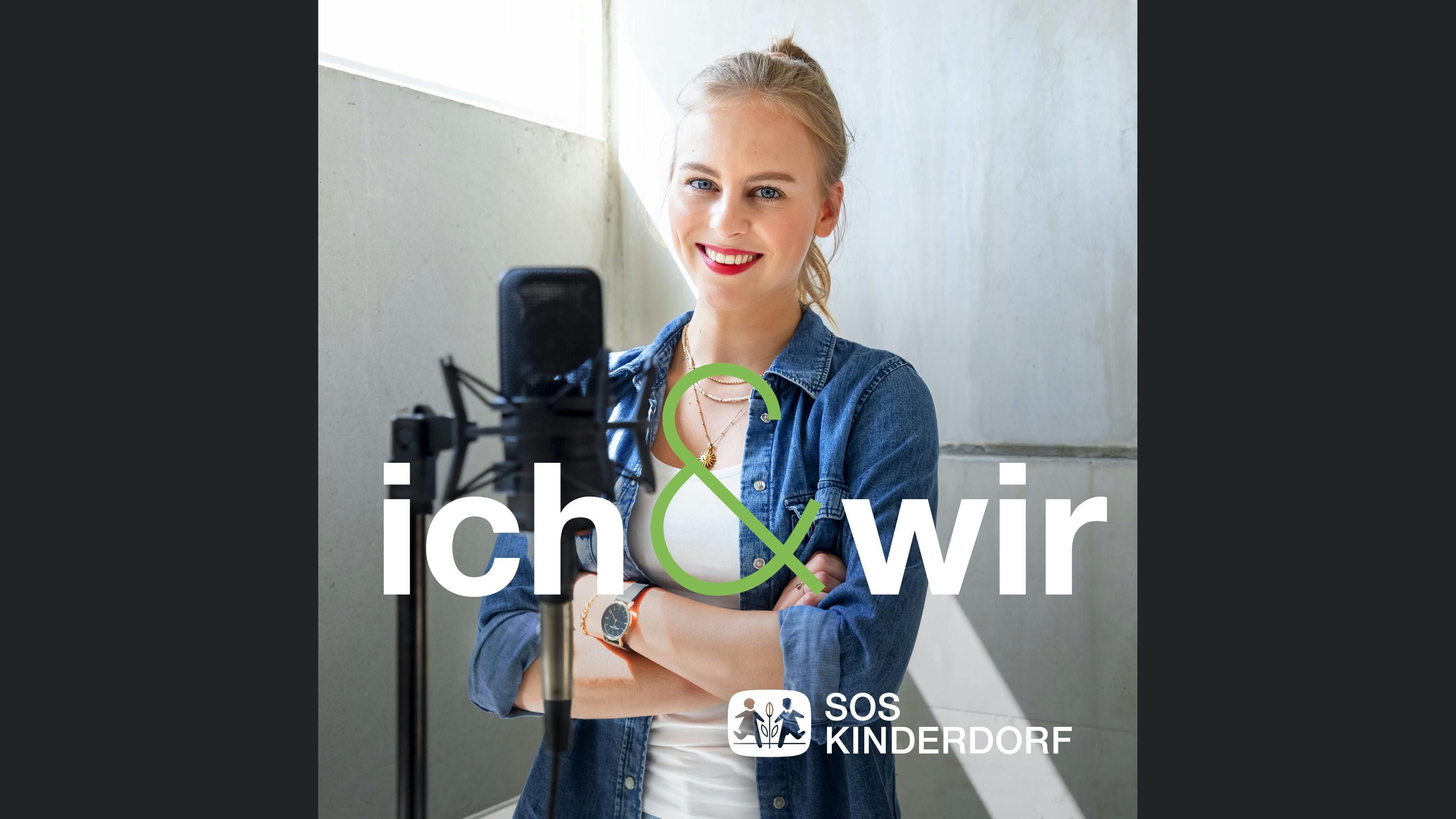 ich&wir – der Jugendpodcast von SOS-Kinderdorf
