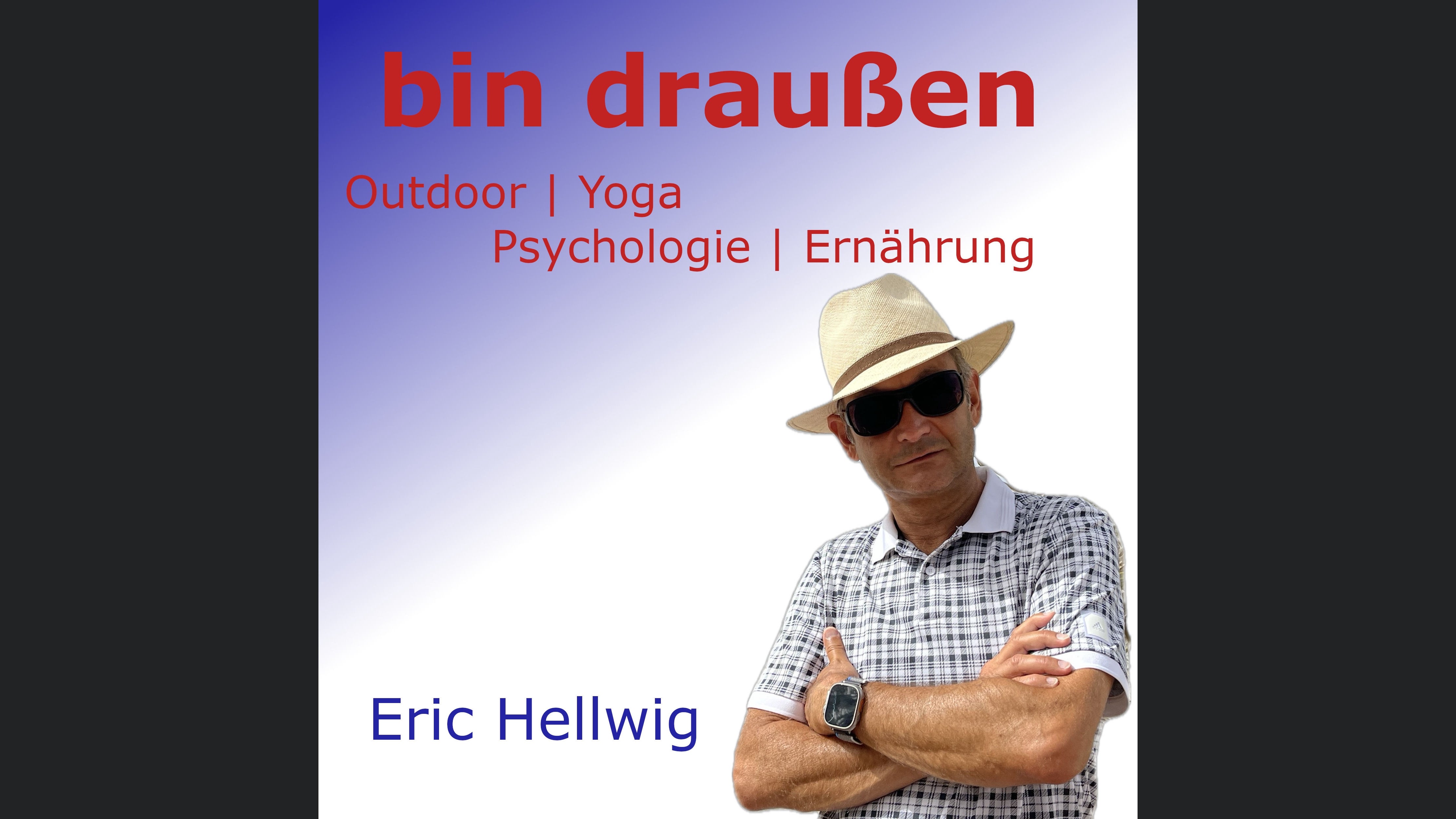bin draußen