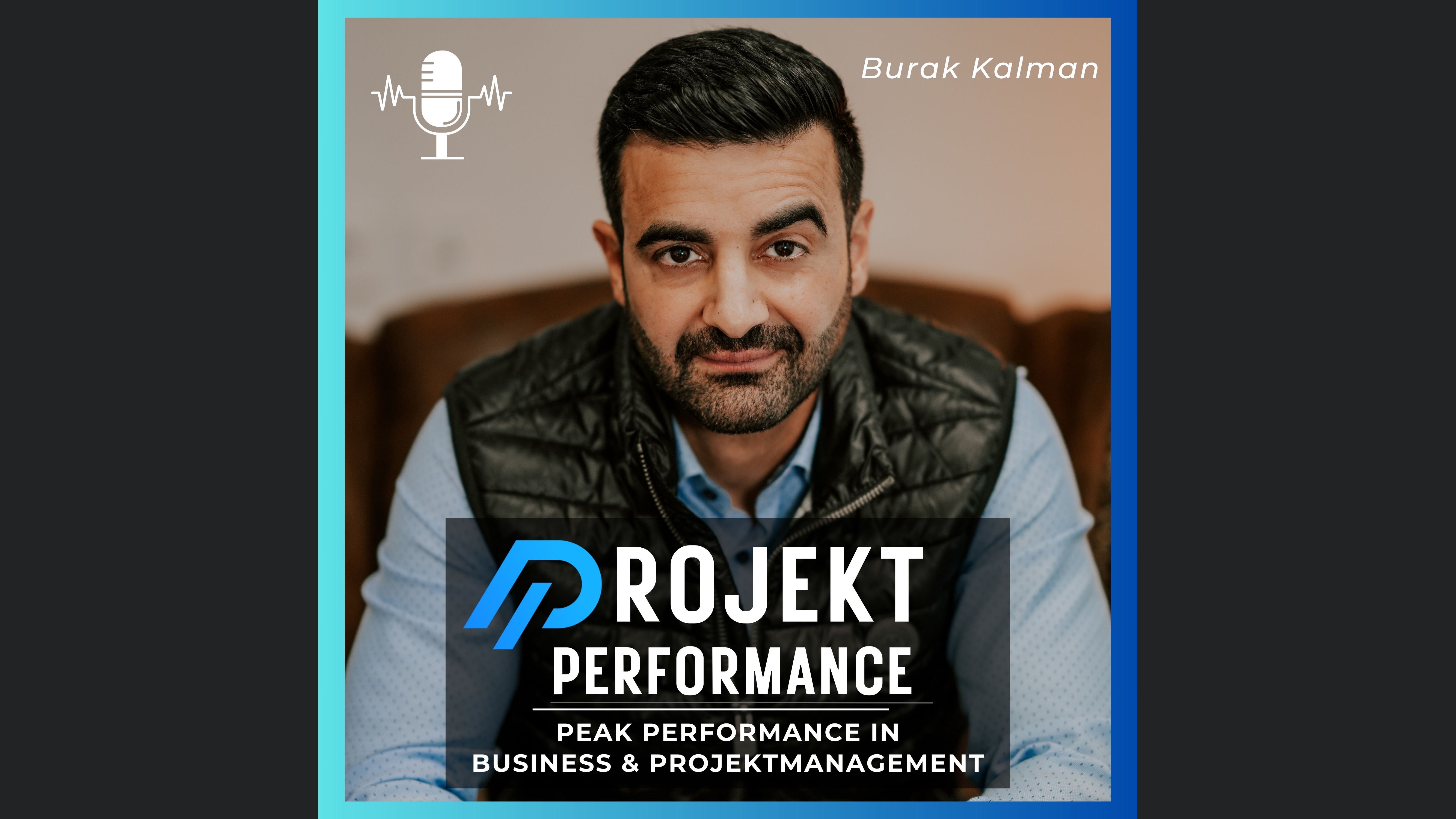 Projekt Performance Podcast | Peak Performance in Business & Projektmanagement