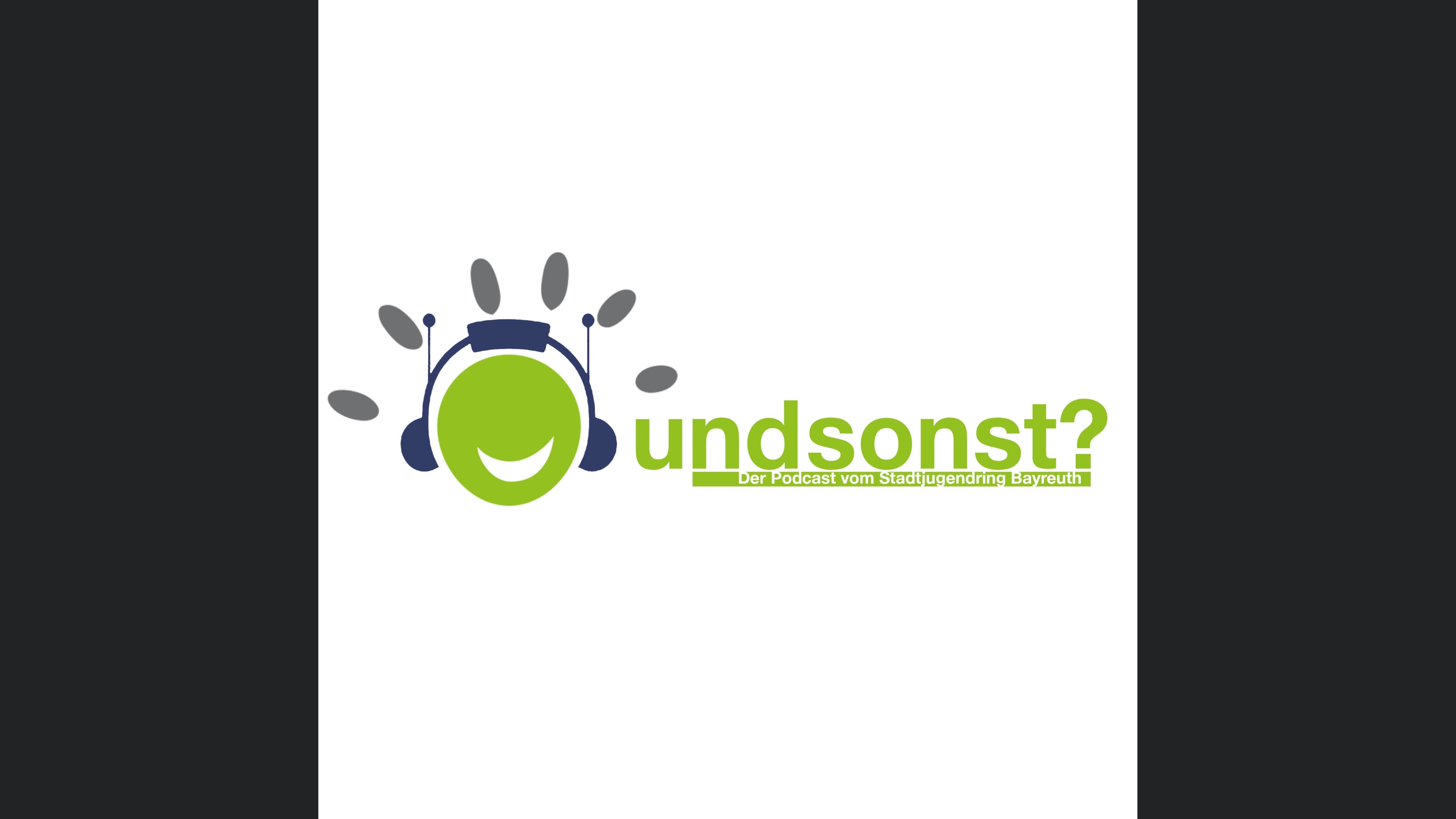 Und sonst?