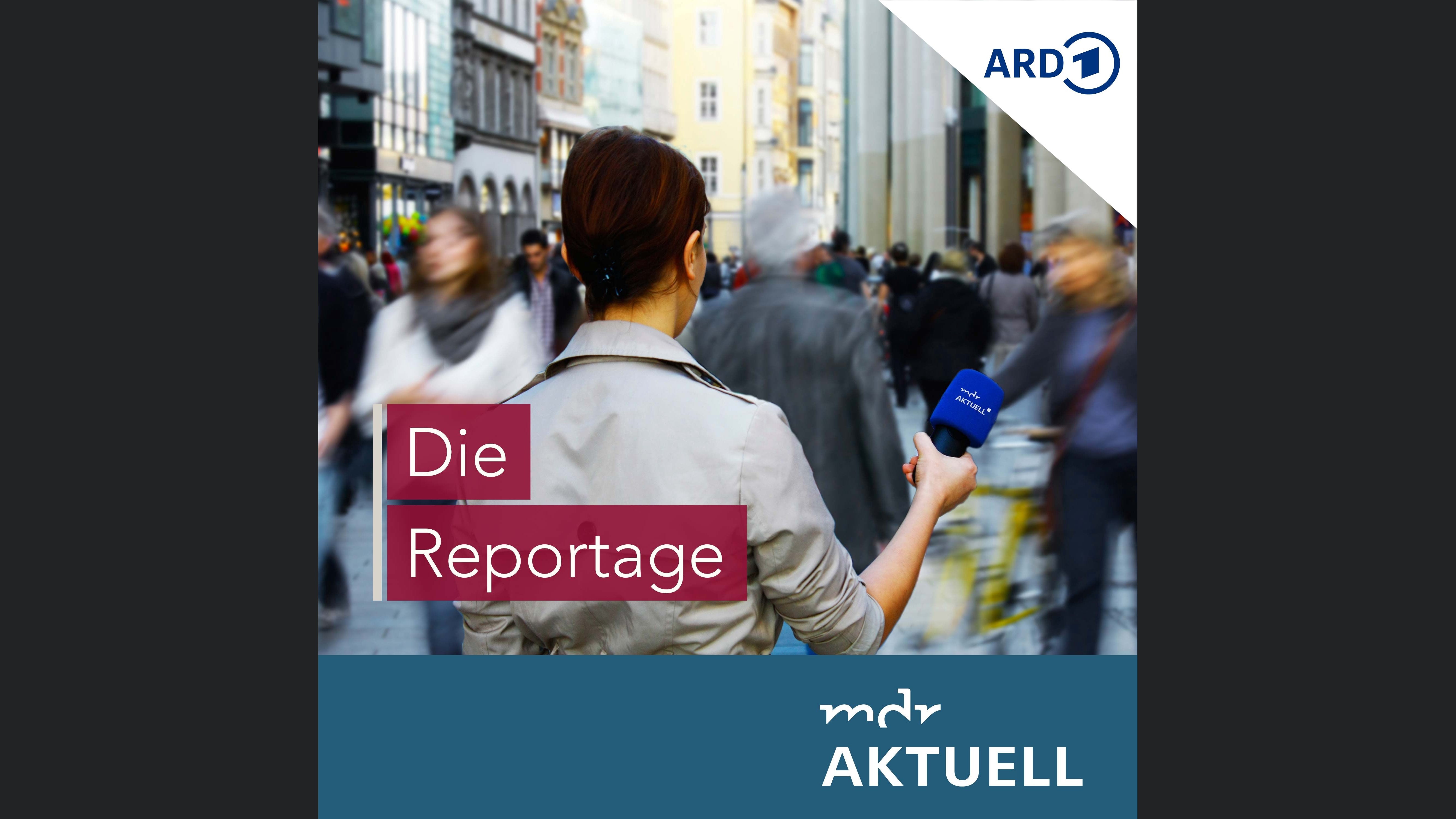 Die Reportage von MDR AKTUELL