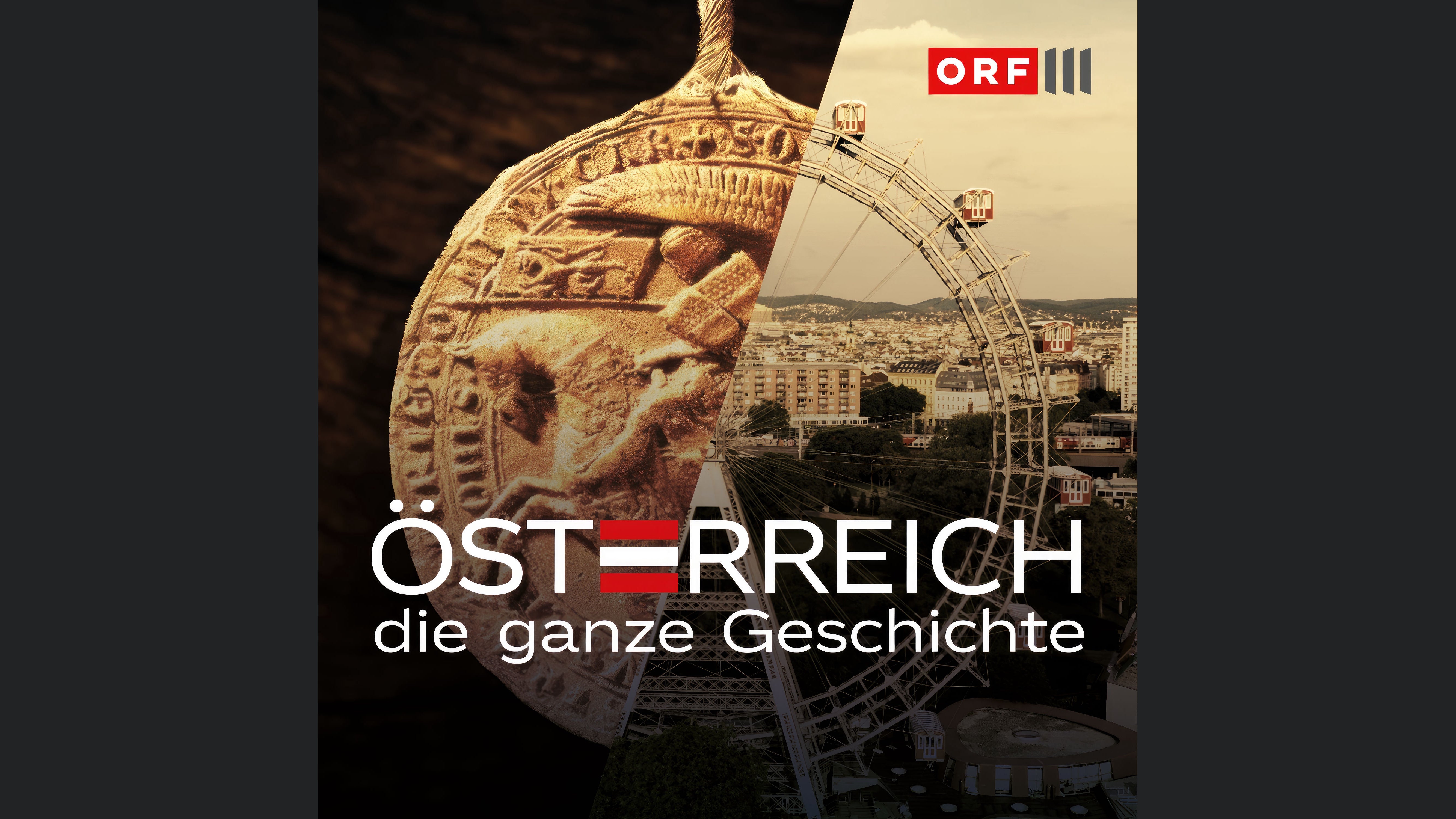 Österreich - die ganze Geschichte