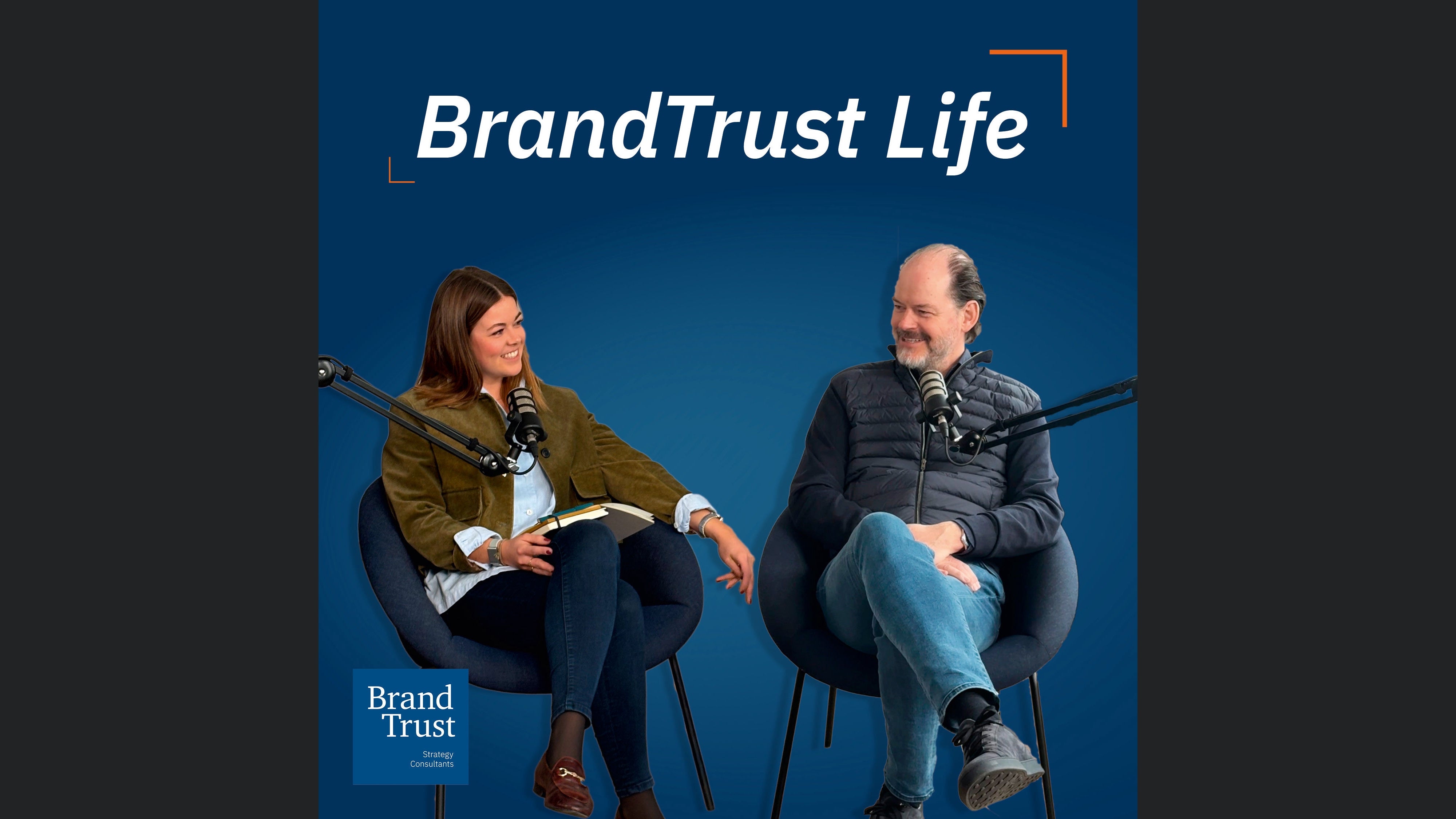 BrandTrust Life - Inspiration aus der Markenwelt mit Klaus-Dieter Koch und Shalina Schroeter