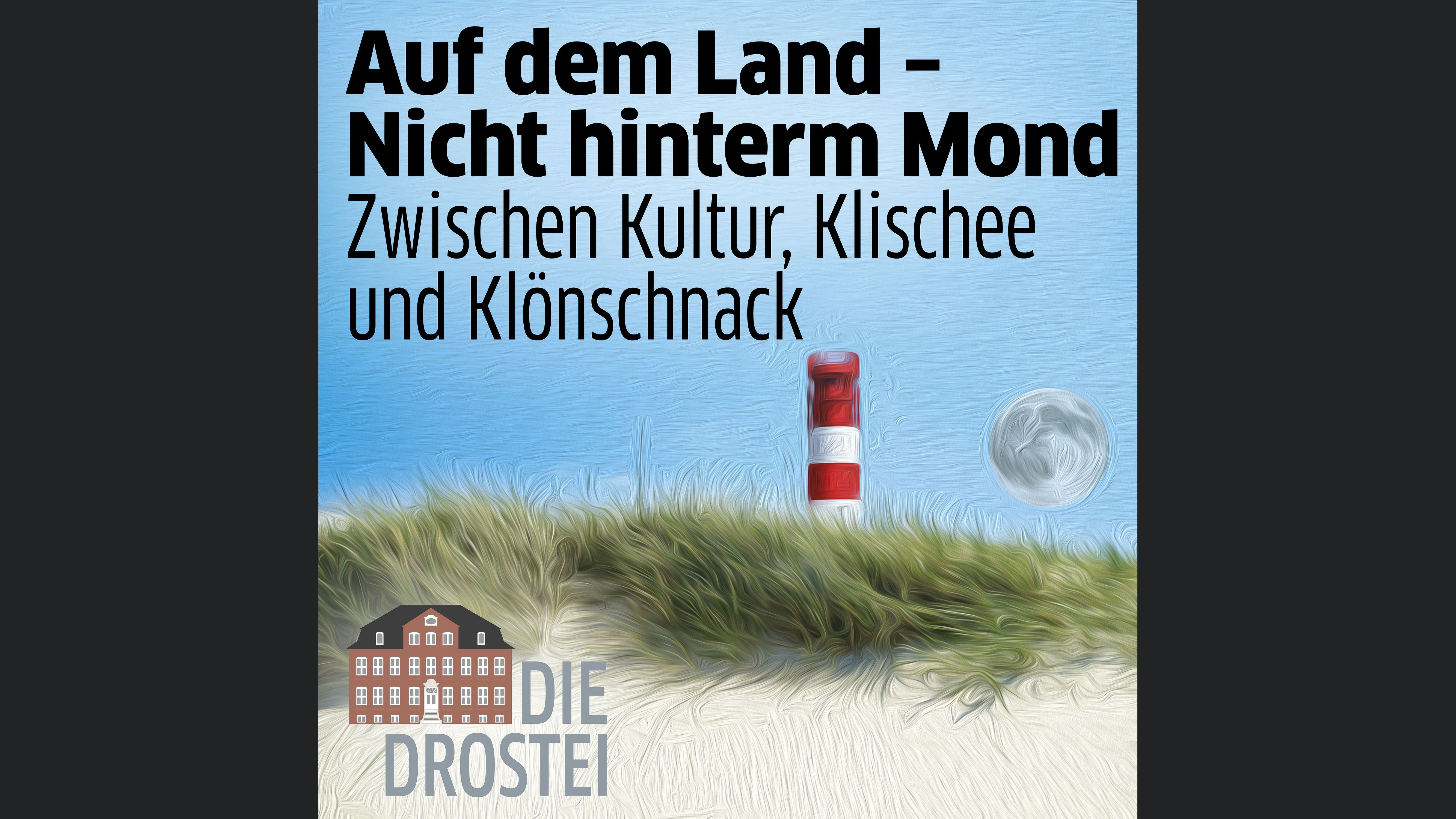 Auf dem Land - Nicht hinterm Mond