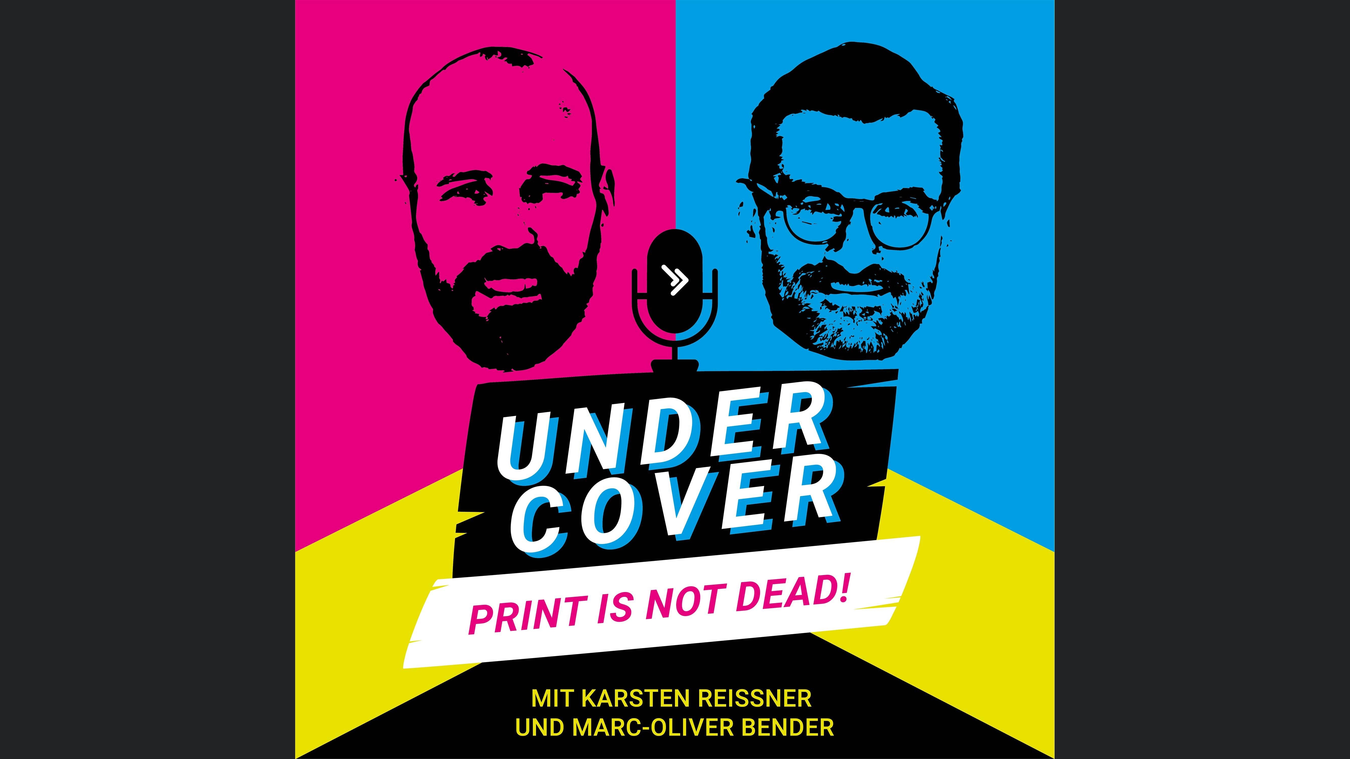 UnderCover - PRINT IS NOT DEAD!
