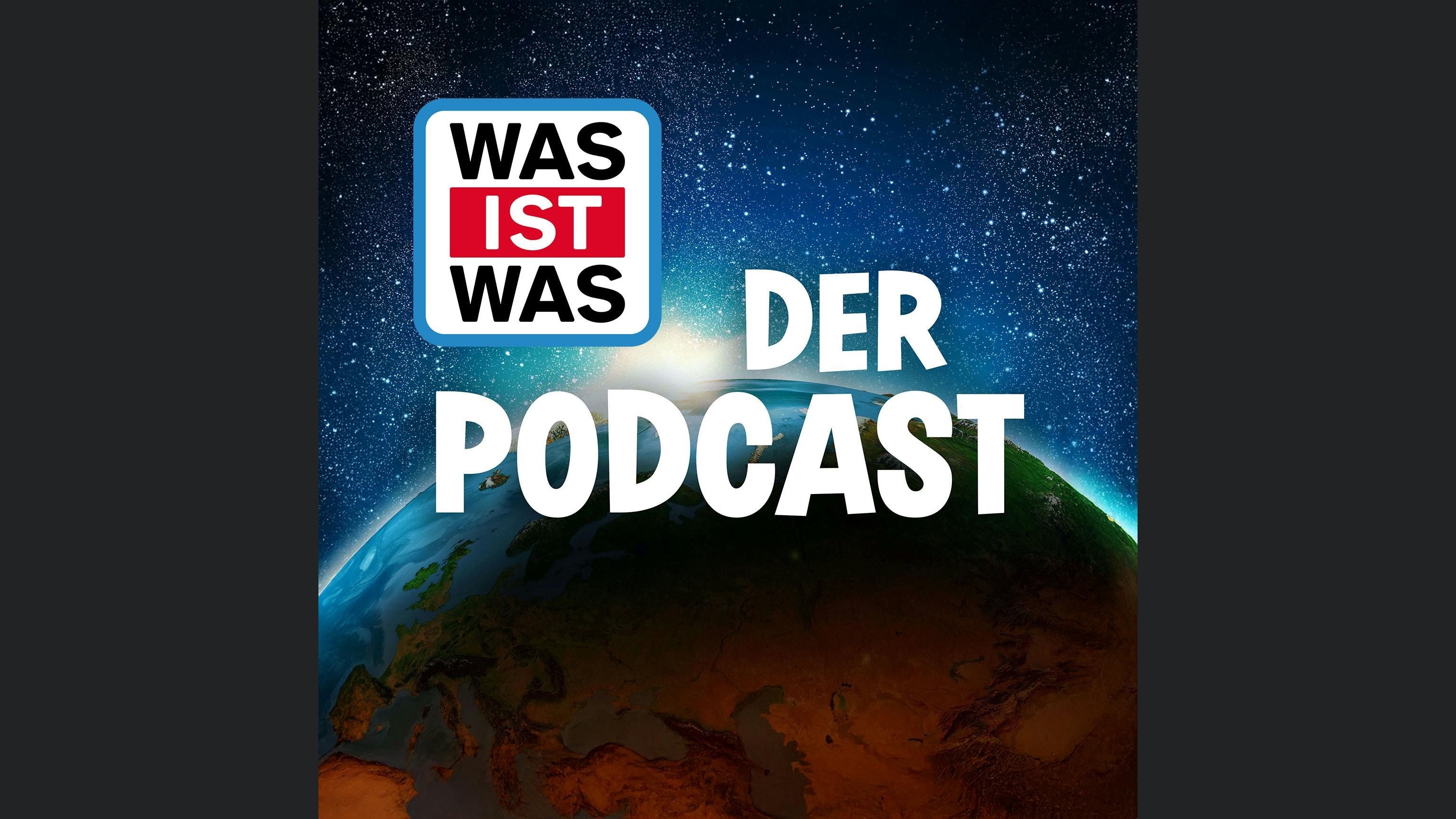 WAS IST WAS - Der Podcast