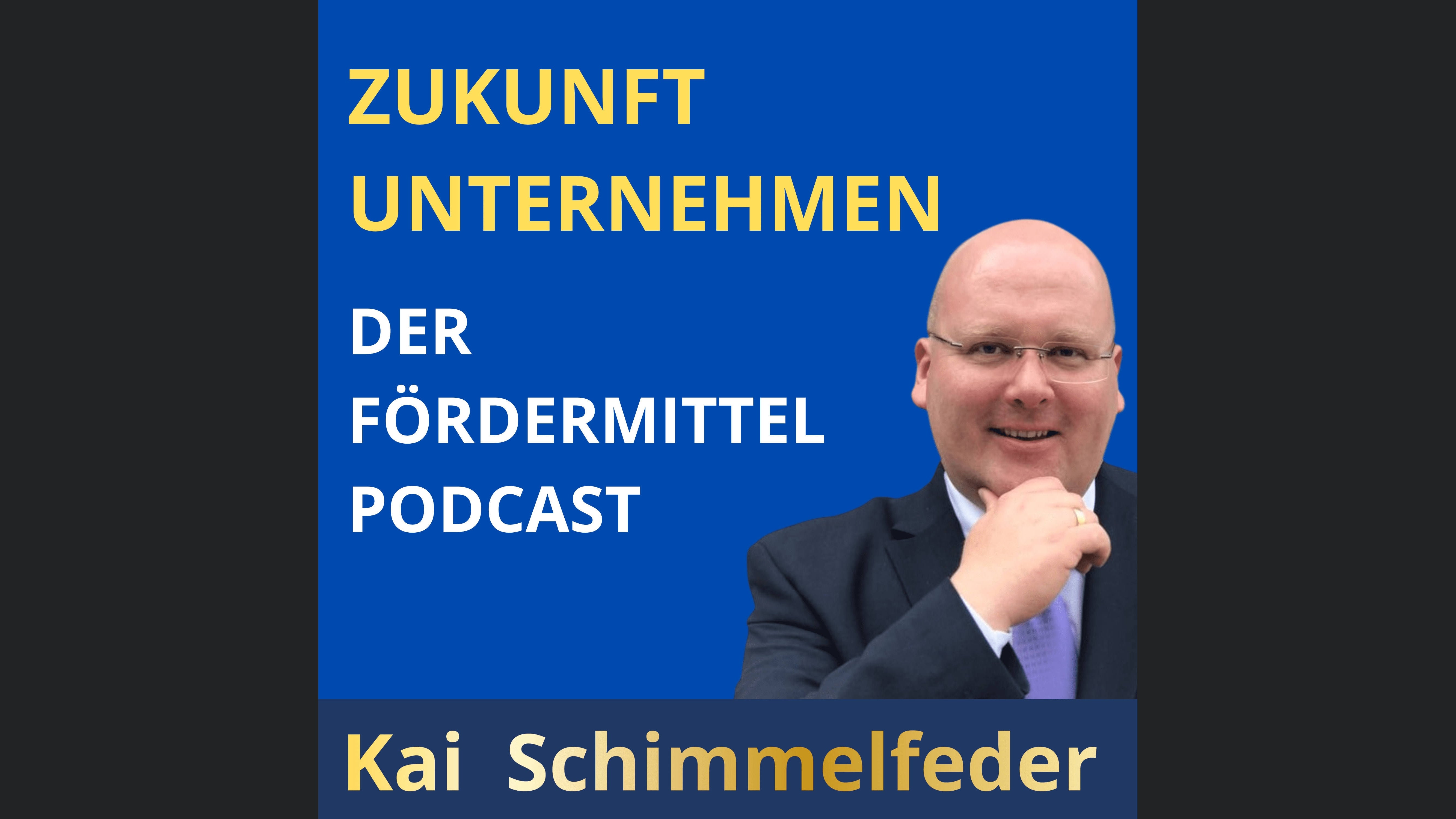 Fördermittel Podcast - Fördermittel, Zuschüsse und Förderprogramme für Unternehmen