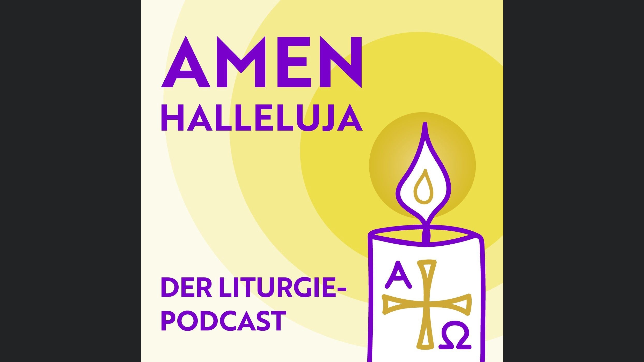 Amen Halleluja. Der Liturgie Podcast