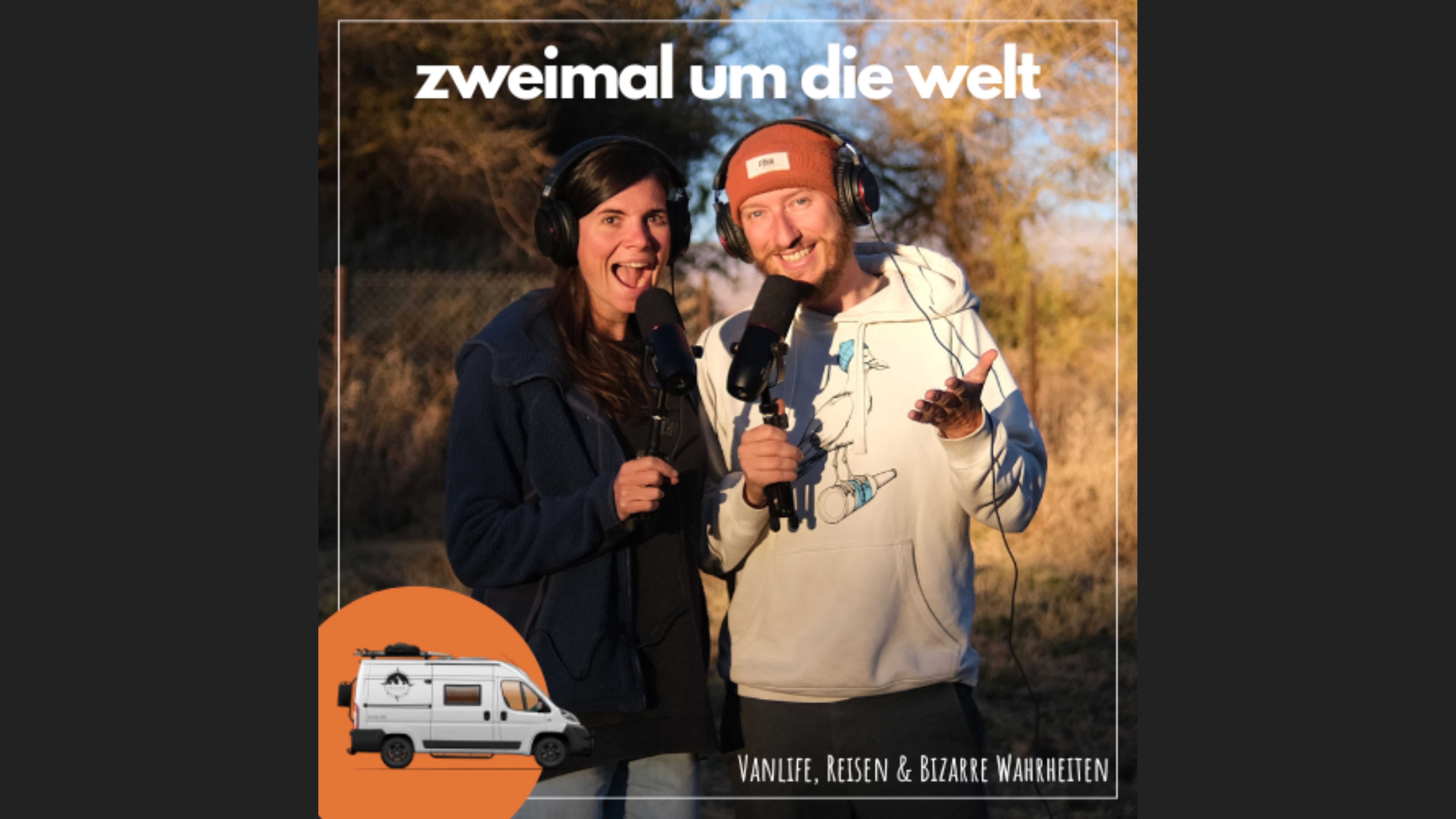 zweimal um die welt - Vanlife, Reisen und bizarre Wahrheiten