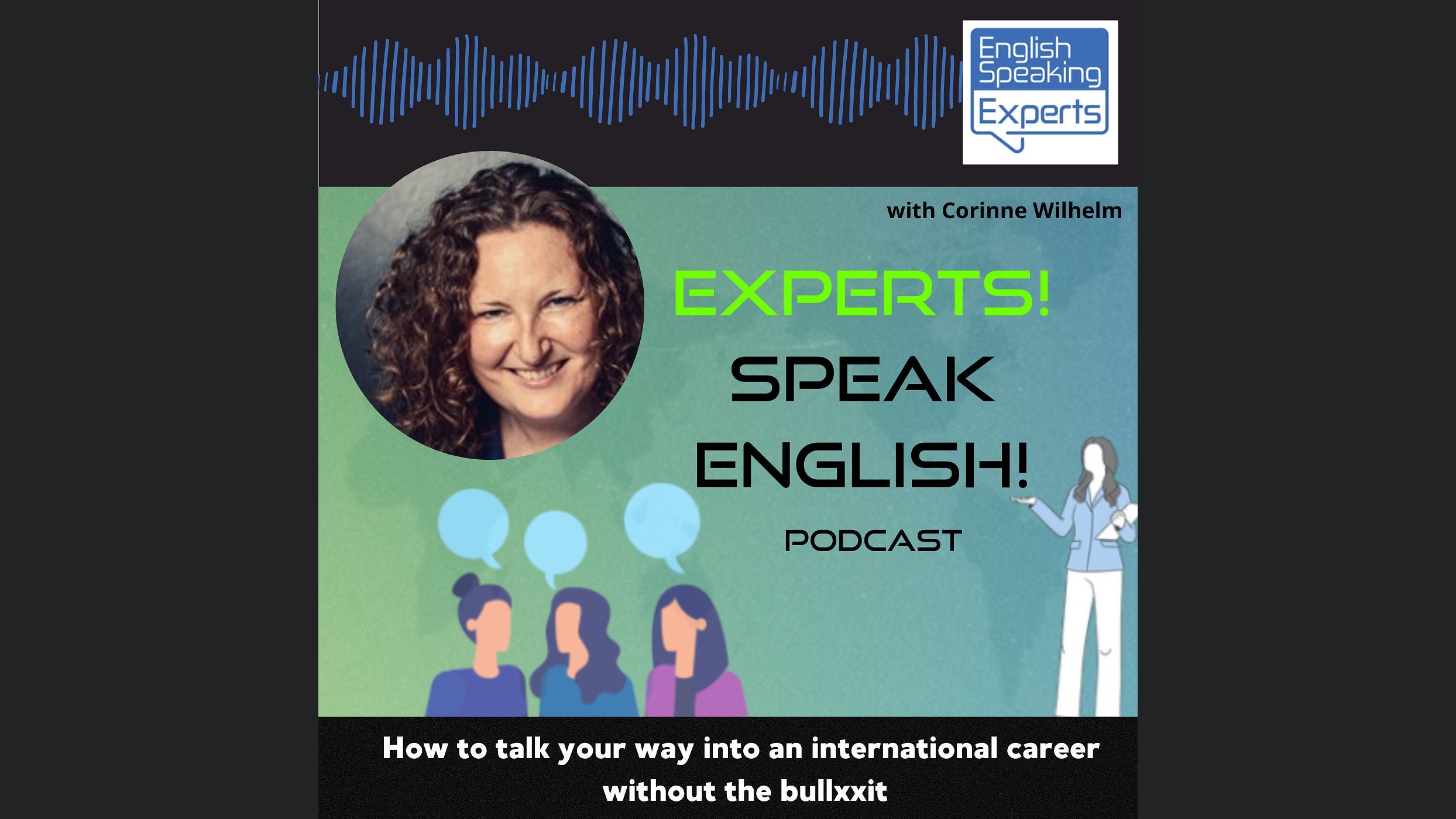 Experts! Speak English! - How to talk your way into an international career without the bullxxit