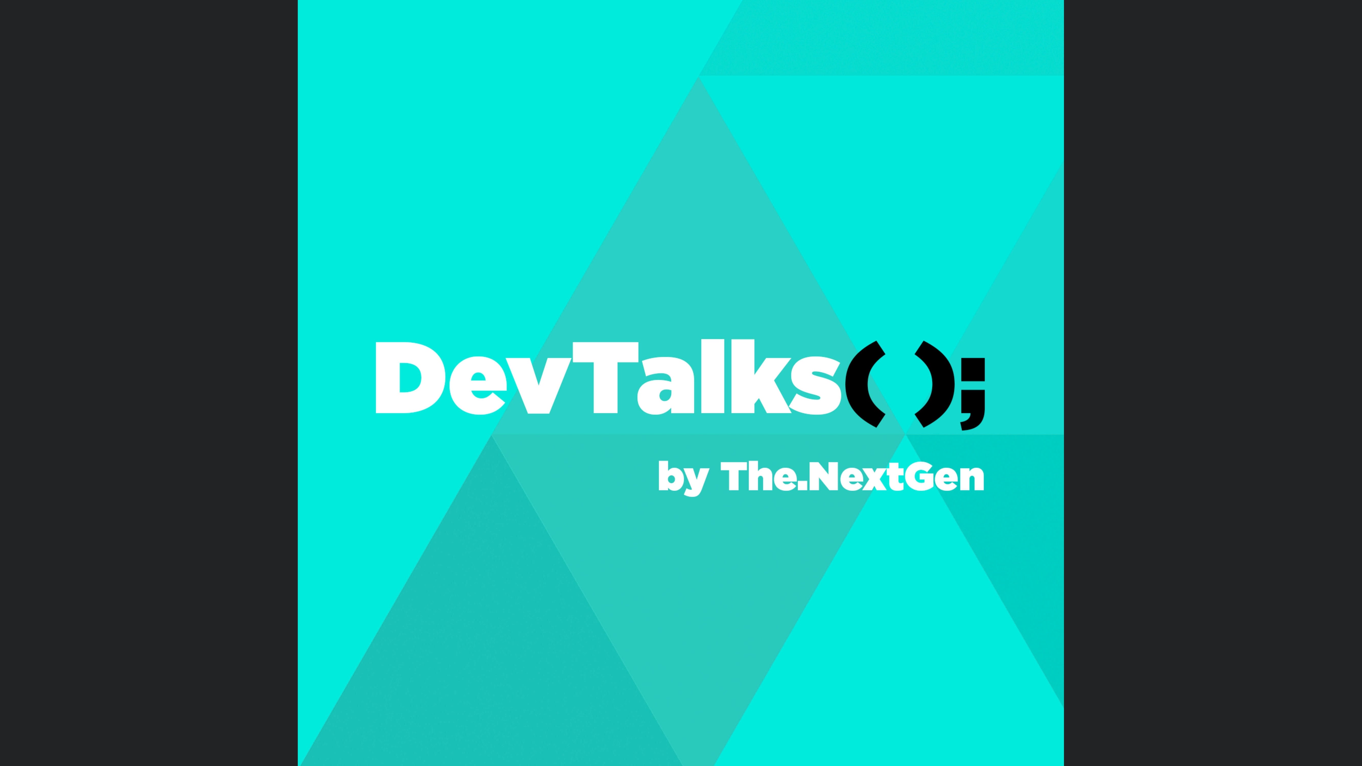 DevTalks by The.NextGen