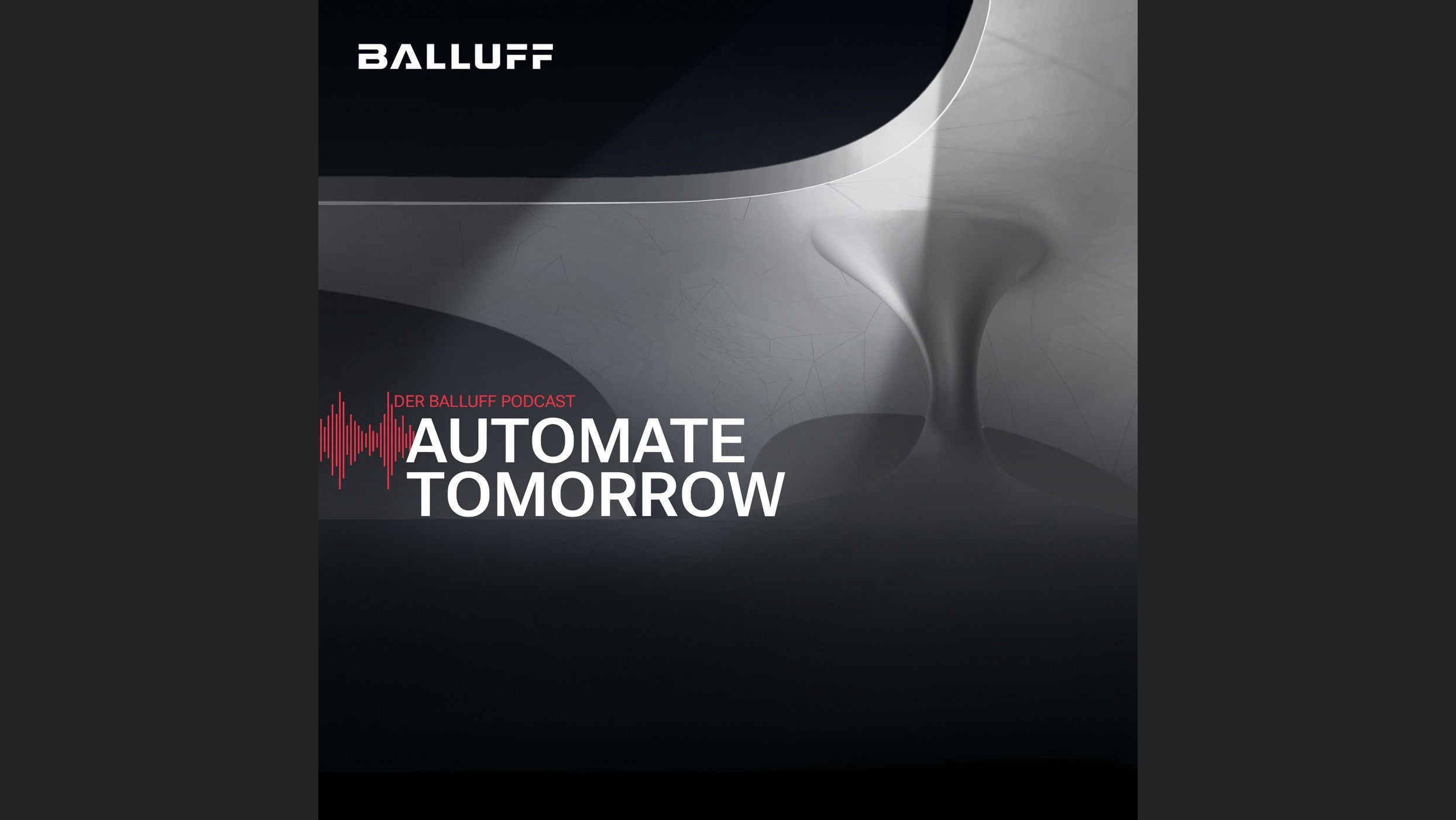 Automate Tomorrow – Der Balluff Podcast