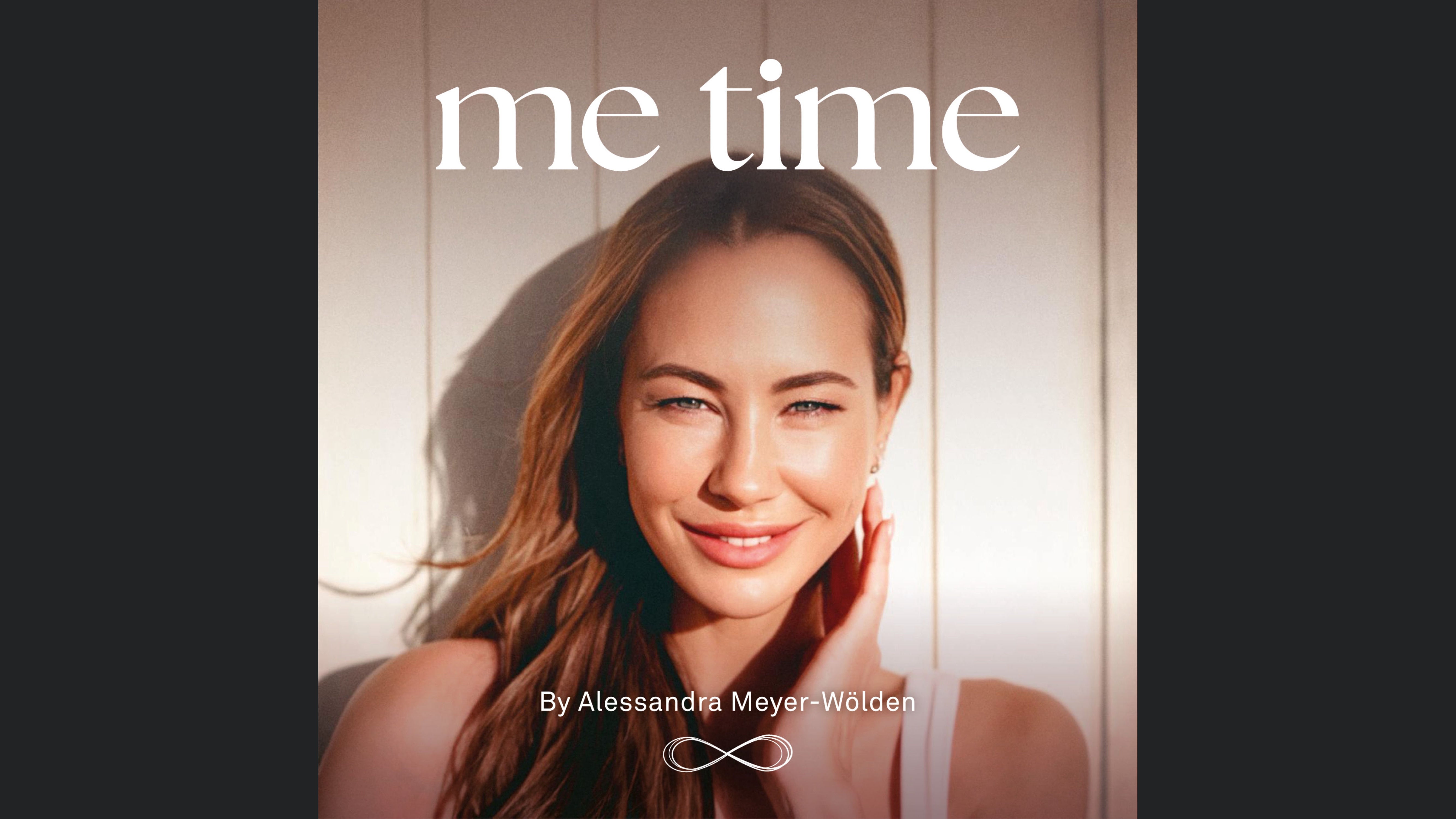 Me Time – Der Podcast mit Alessandra Meyer-Wölden