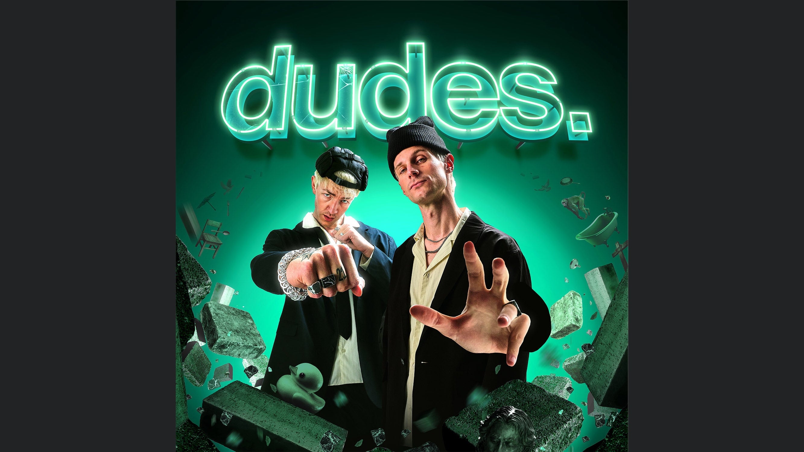 dudes.