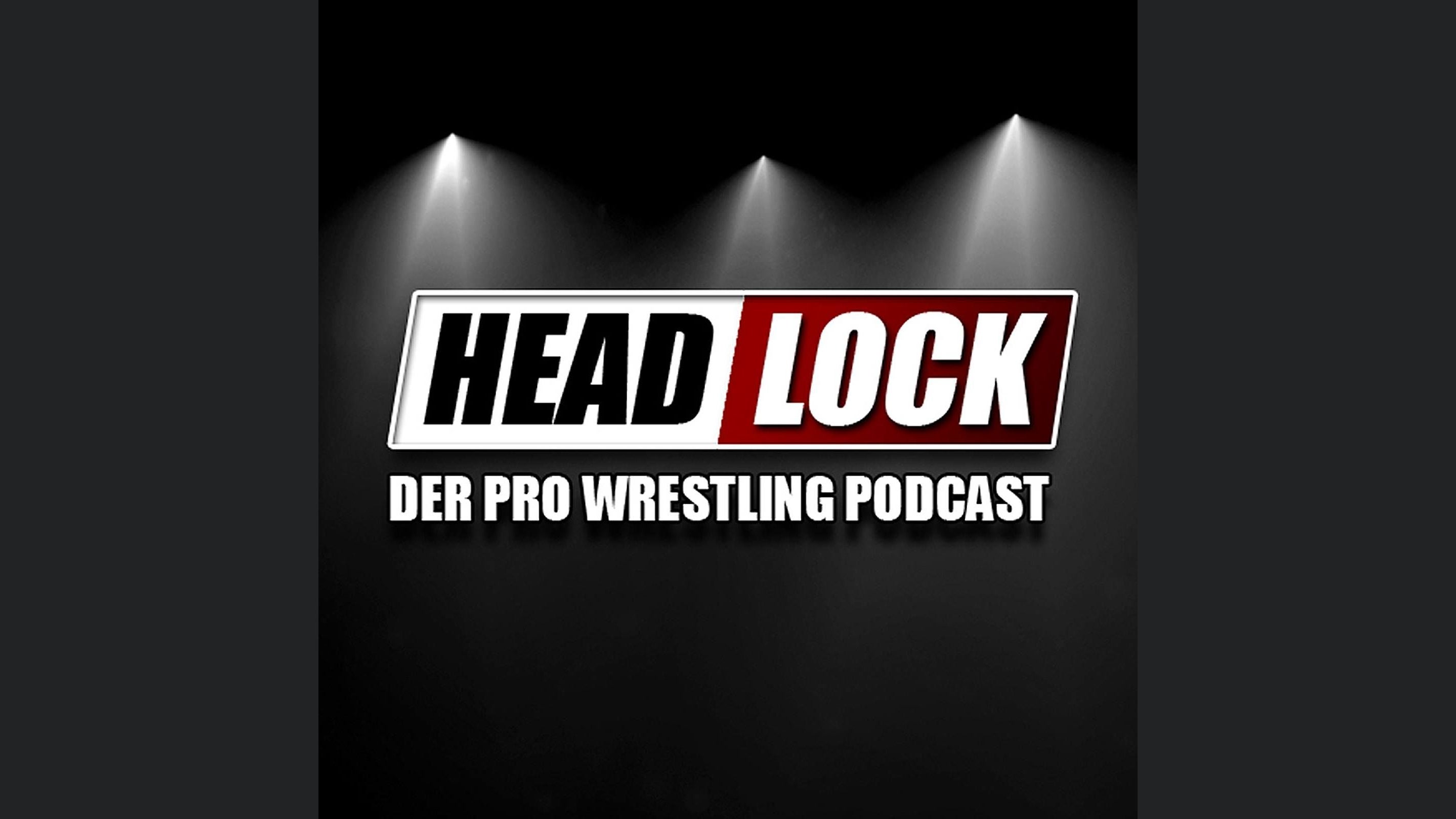 HEADLOCK - Der Pro Wrestling Podcast