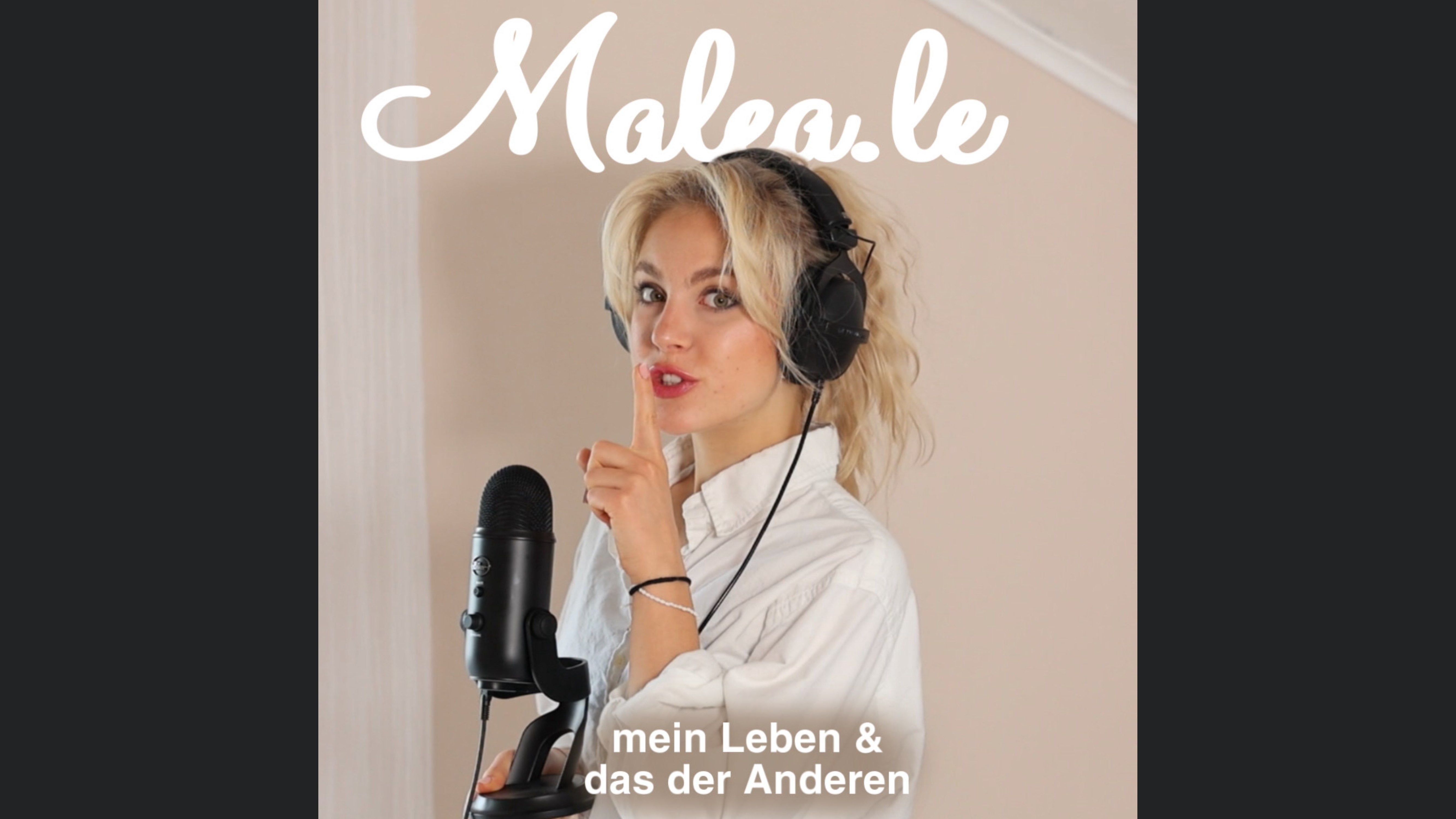 Malea.Le - mein Leben und das der Anderen