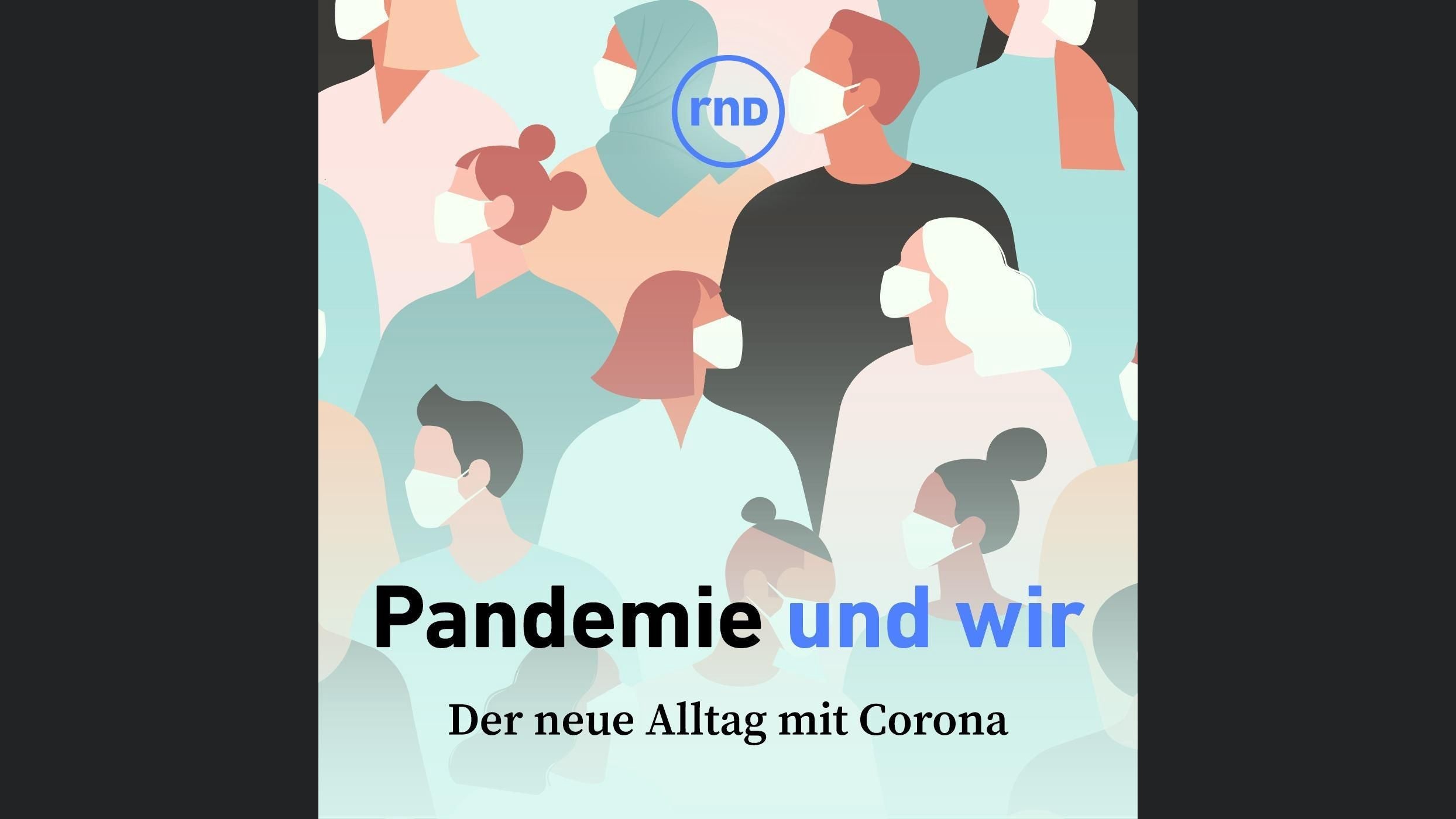 Die Pandemie und wir