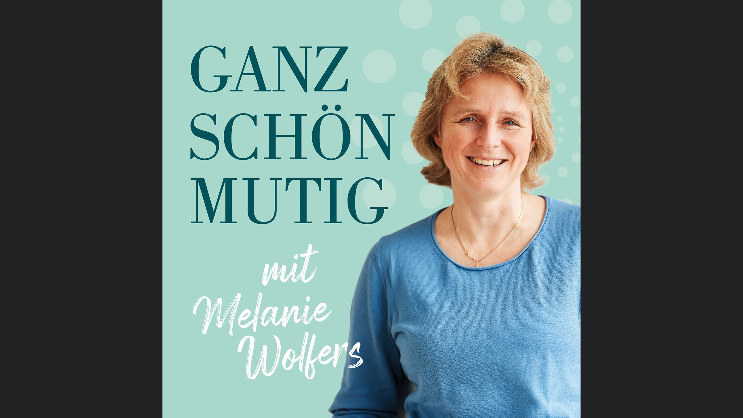 GANZ SCHÖN MUTIG