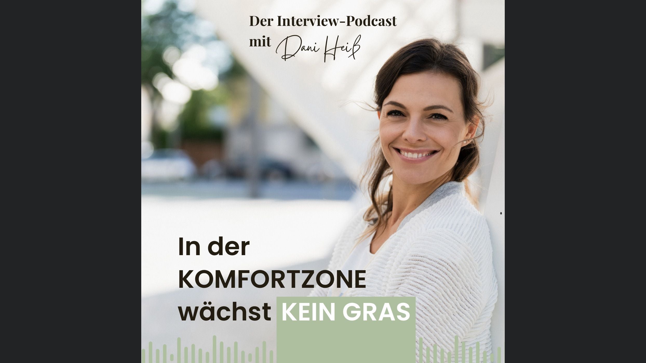 In der Komfortzone wächst kein Gras - Dein Podcast über Mut, Mindset und mentale Stärke
