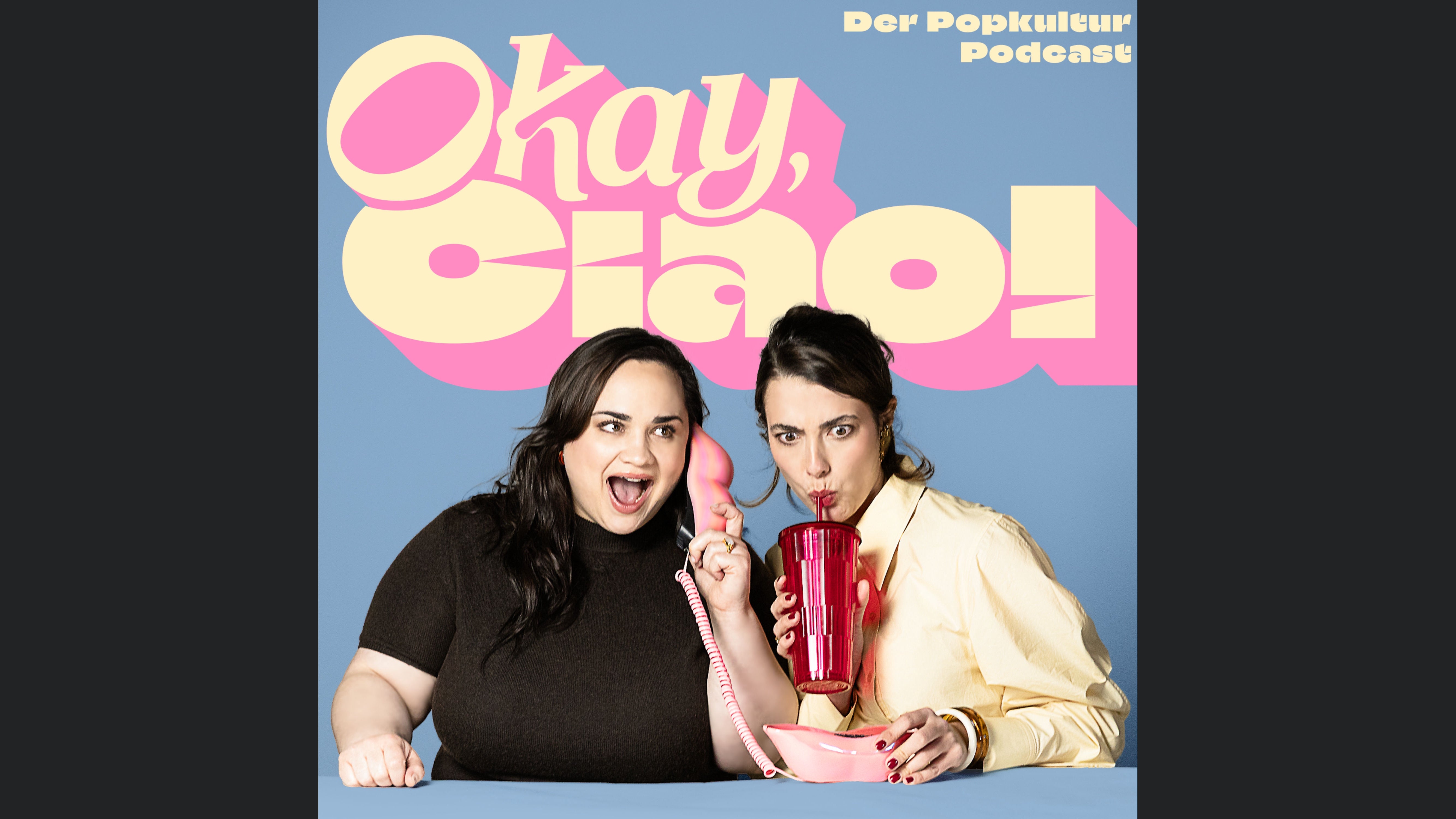 Okay, ciao! Der Popkultur Podcast