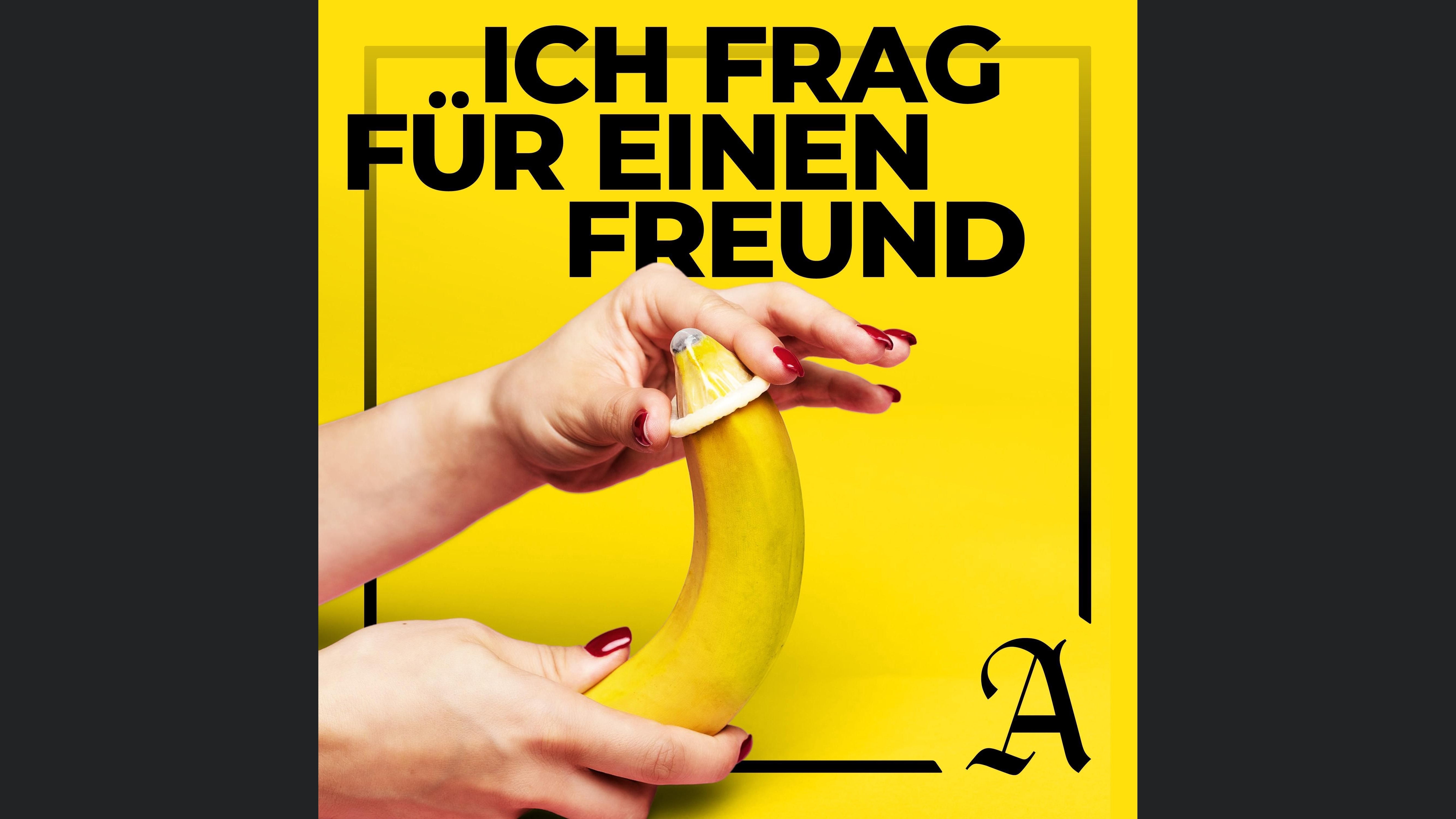 Ich frage für einen Freund - Der Sex-Podcast für Erwachsene