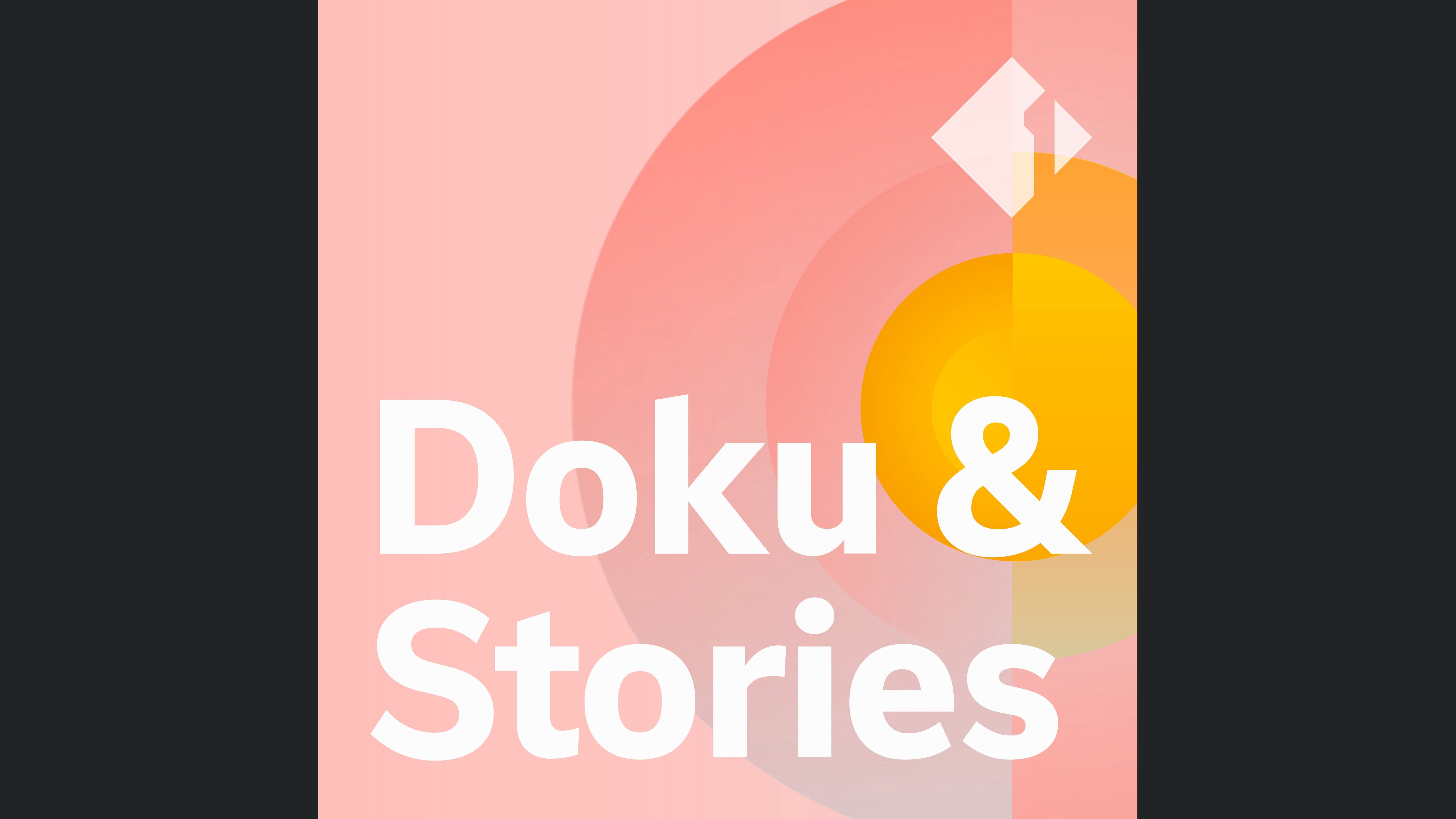 Doku und Stories
