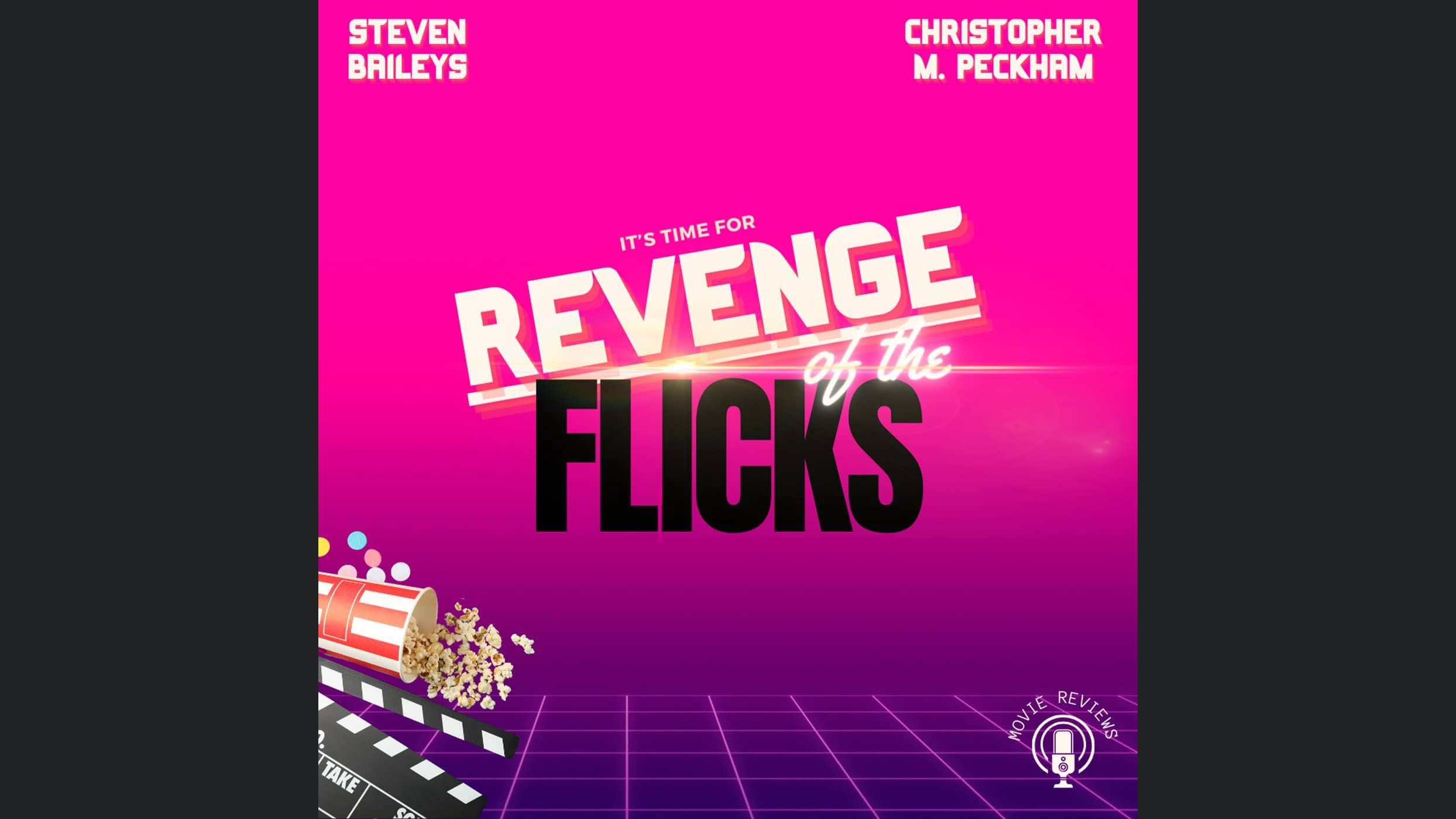 Revenge of the Flicks - Movie Reviews Deluxe