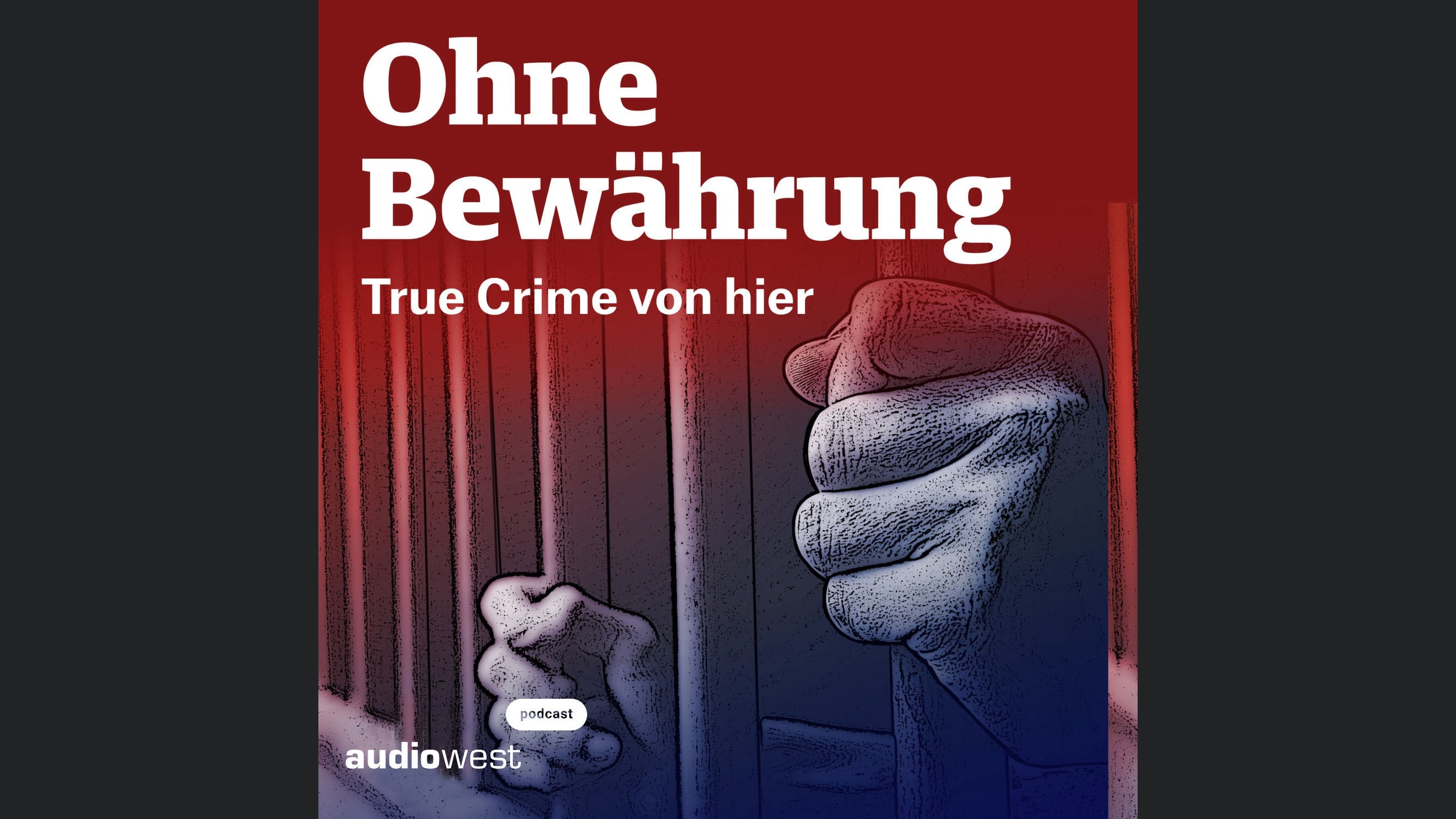 Ohne Bewährung - True Crime von hier