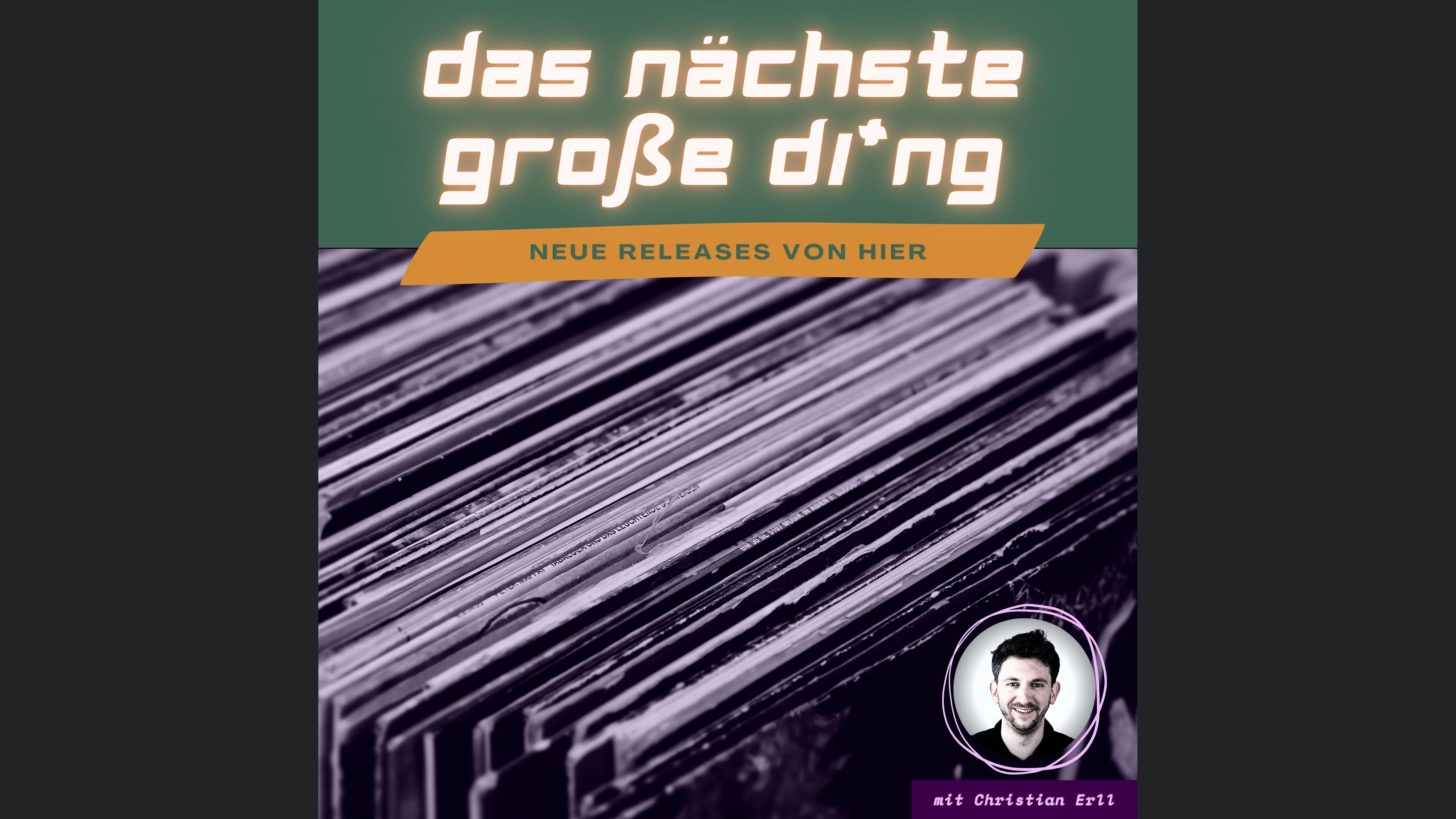 Das nächste große Ding | Neue Musik-Releases
