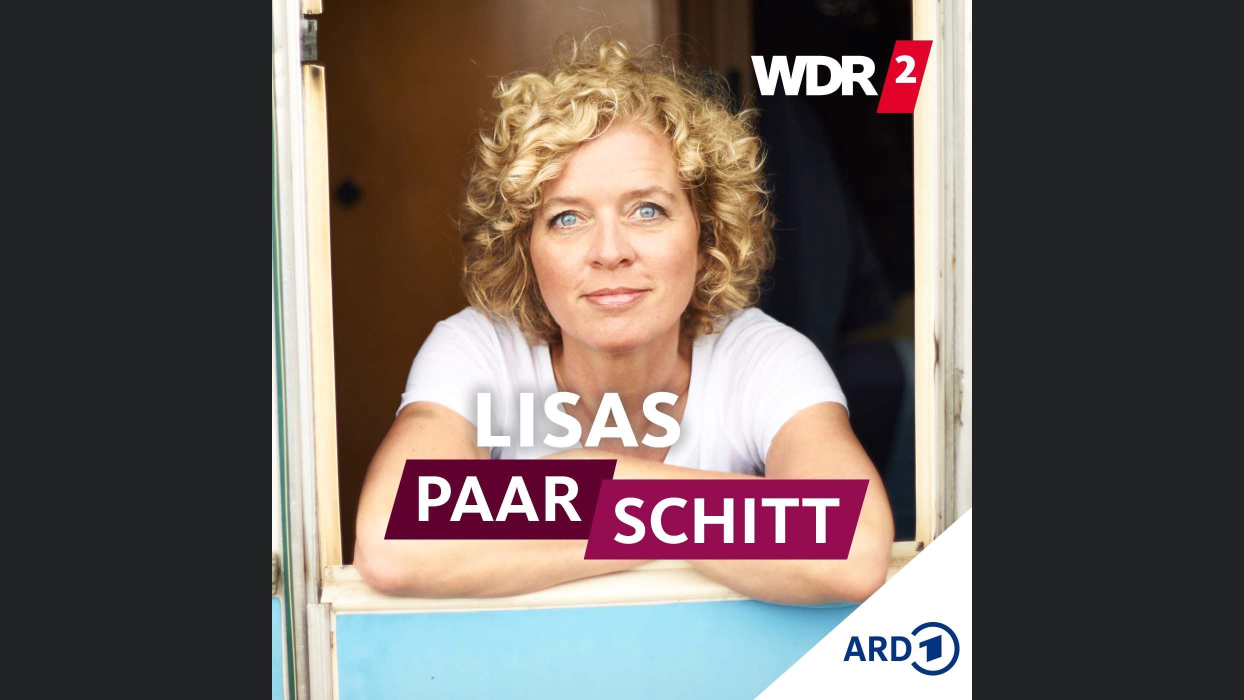 Lisas Paarschitt: Der Beziehungs-Podcast mit Lisa Ortgies | WDR