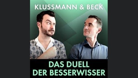 Klussmann und Beck – Das Duell der Besserwisser