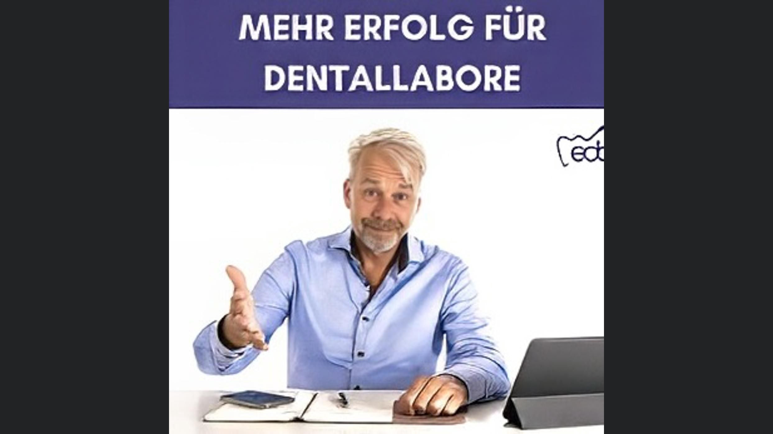 Mehr Erfolg für Dentallabore