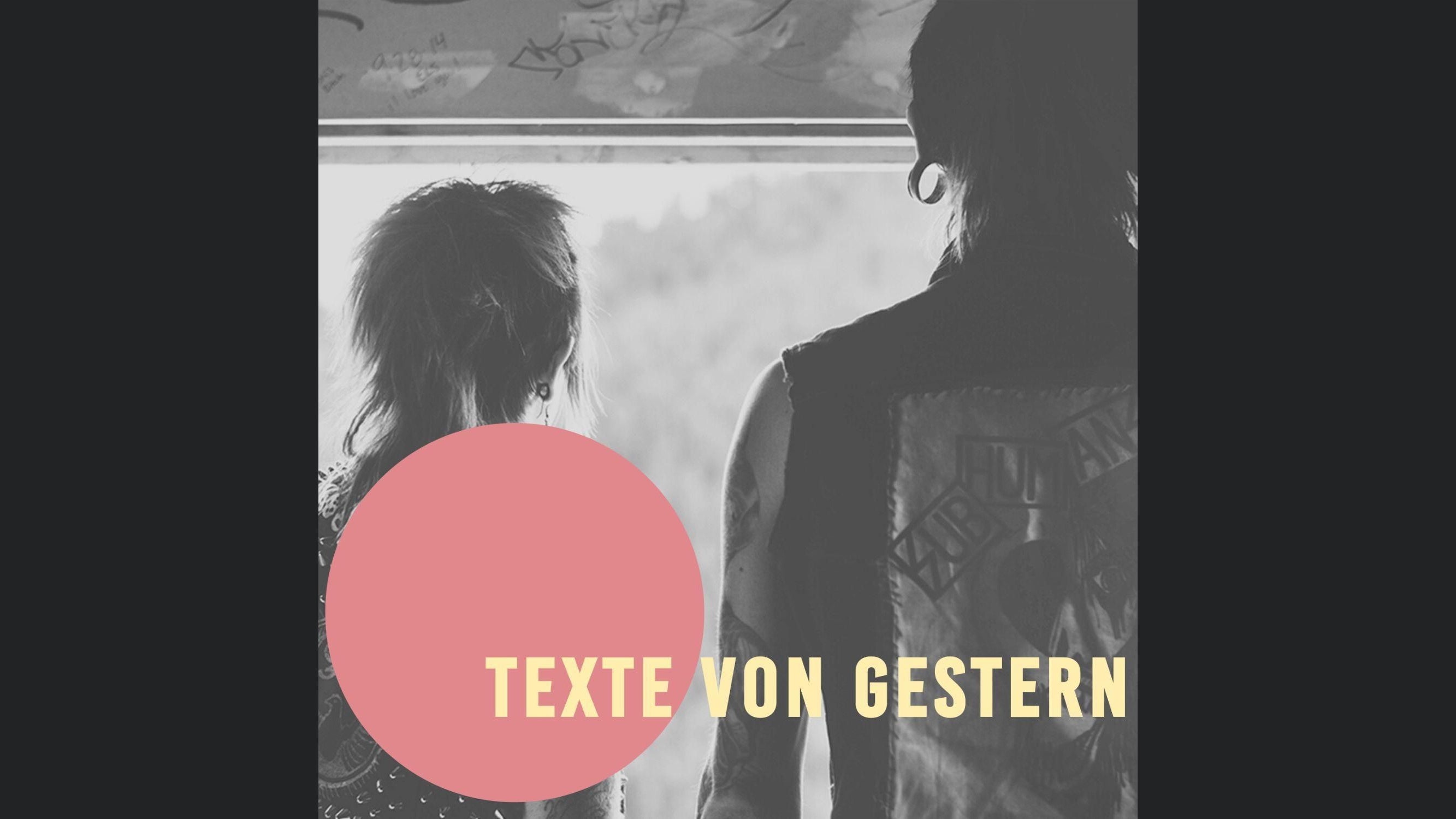 texte von gestern