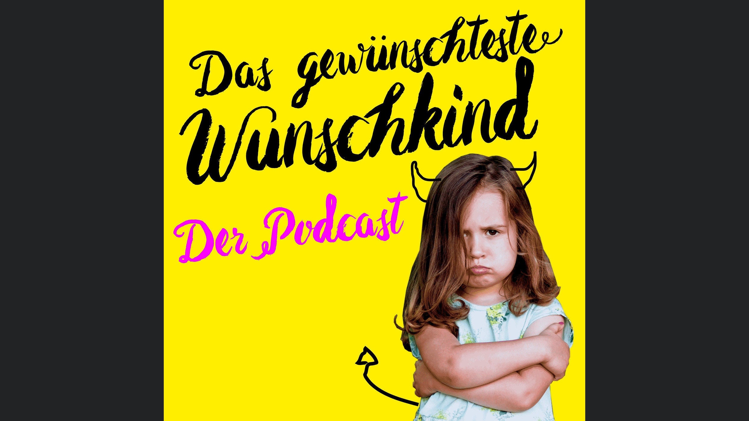 Das gewünschteste Wunschkind