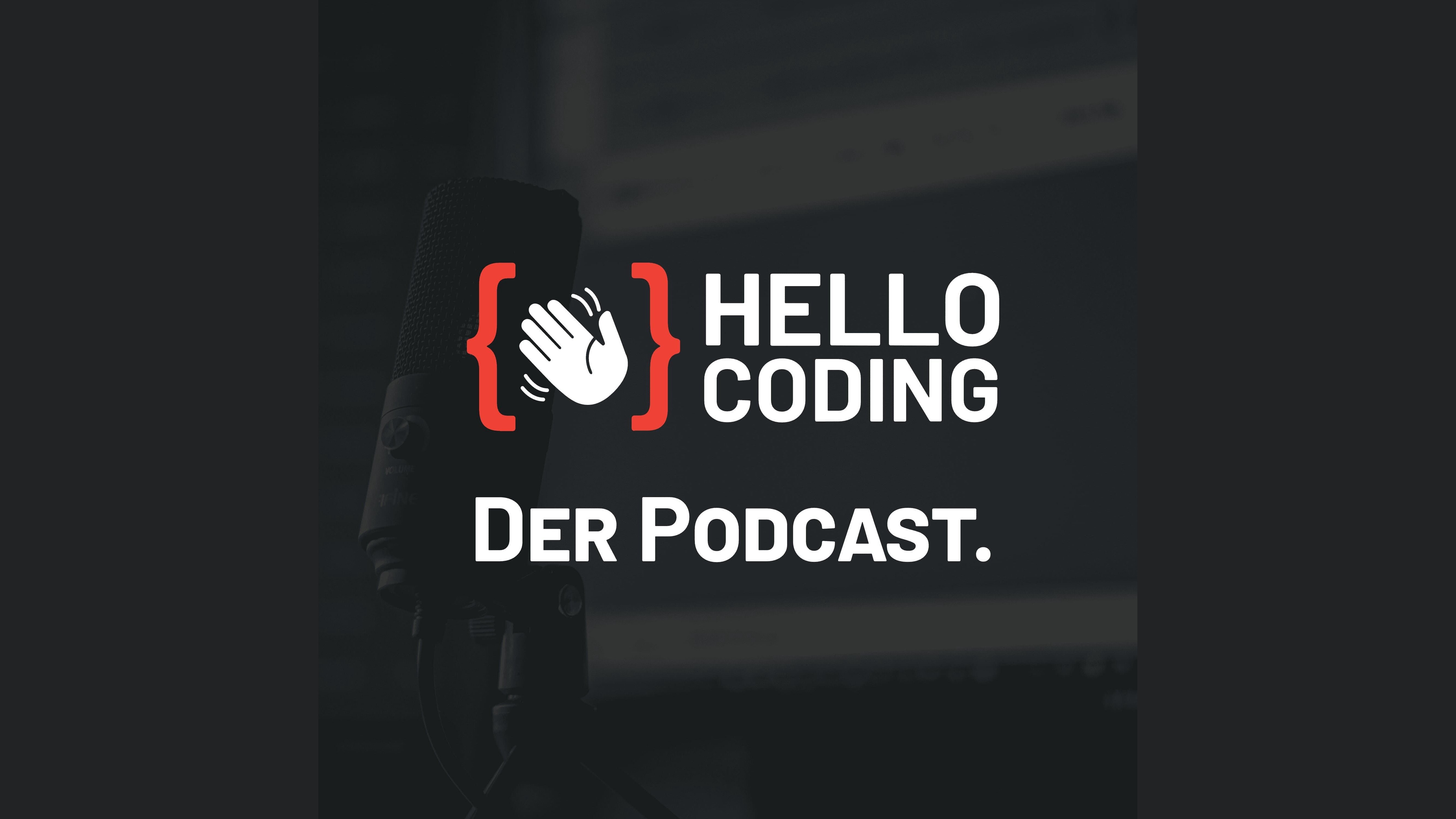 HelloCoding, der Podcast.