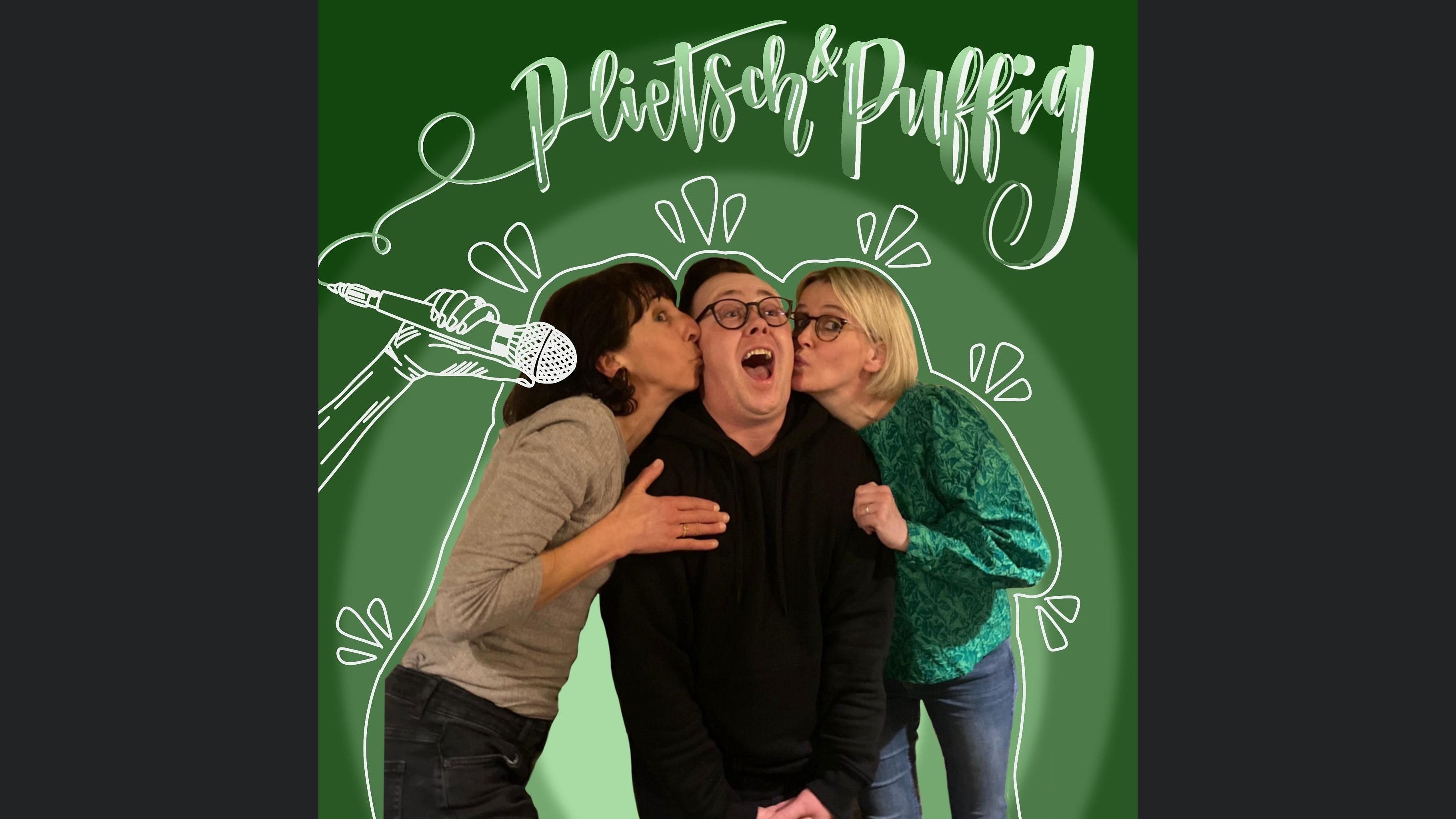 Plietsch und Puffig - Der Podcast