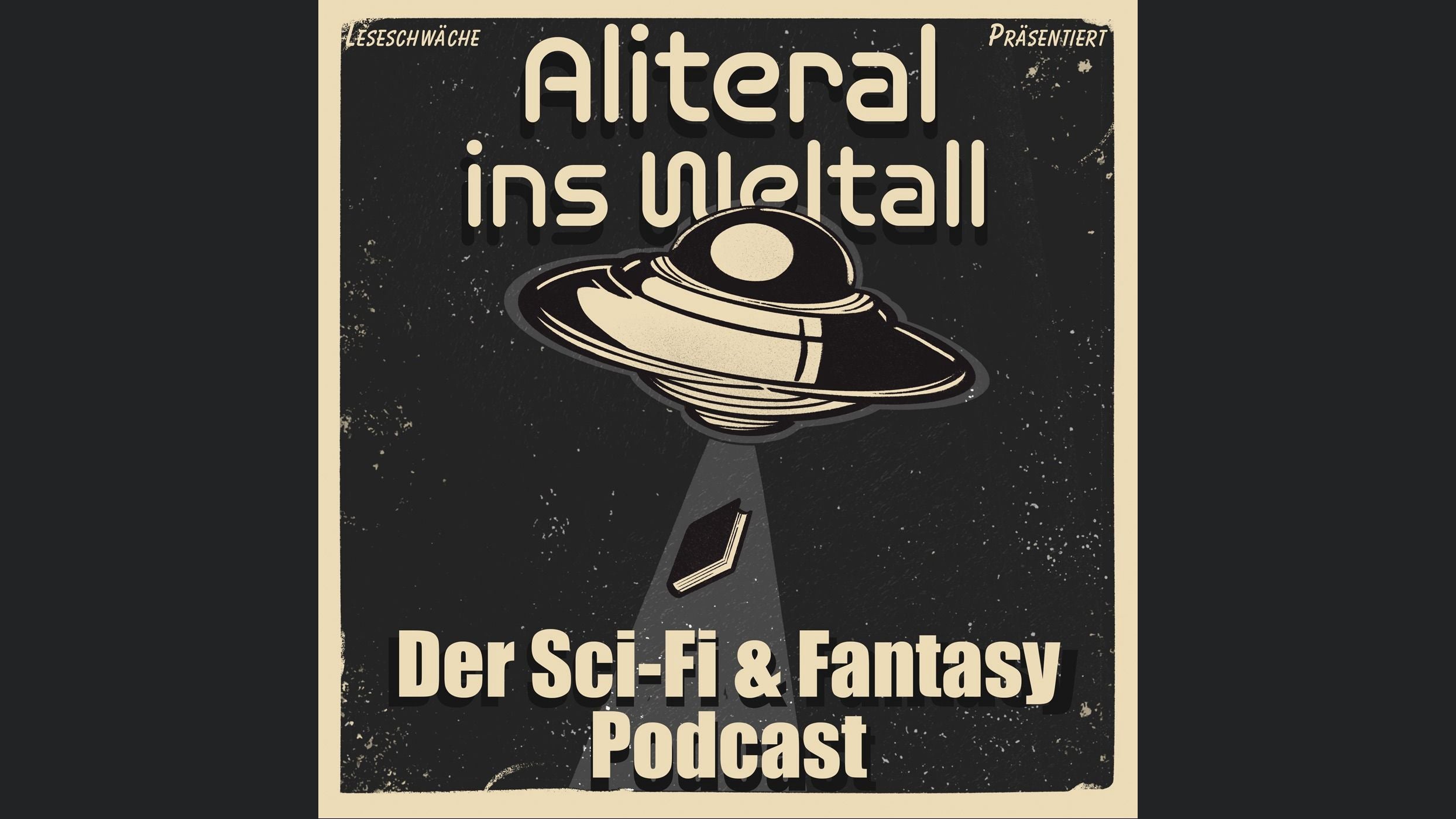 Leseschwäche präsentiert - Aliteral ins Weltall