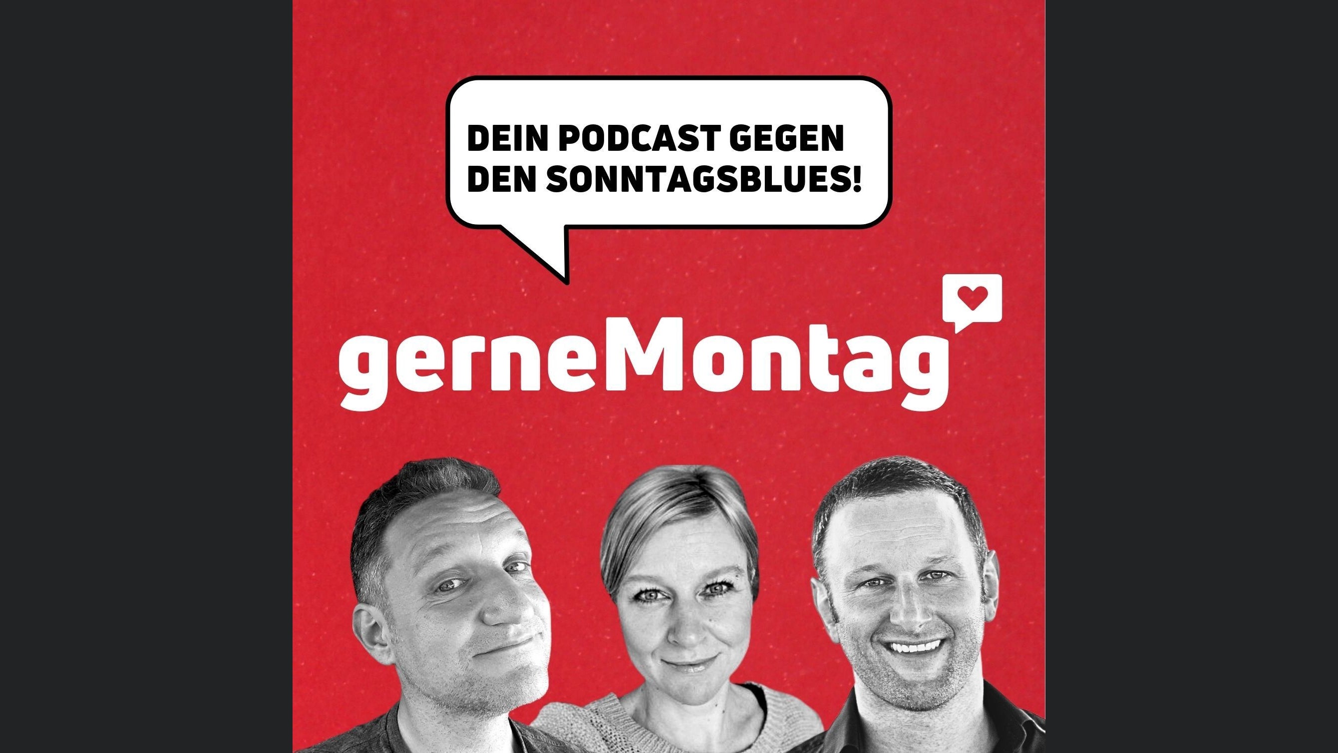 gerne Montag! - Dein Podcast gegen den Sonntagsblues