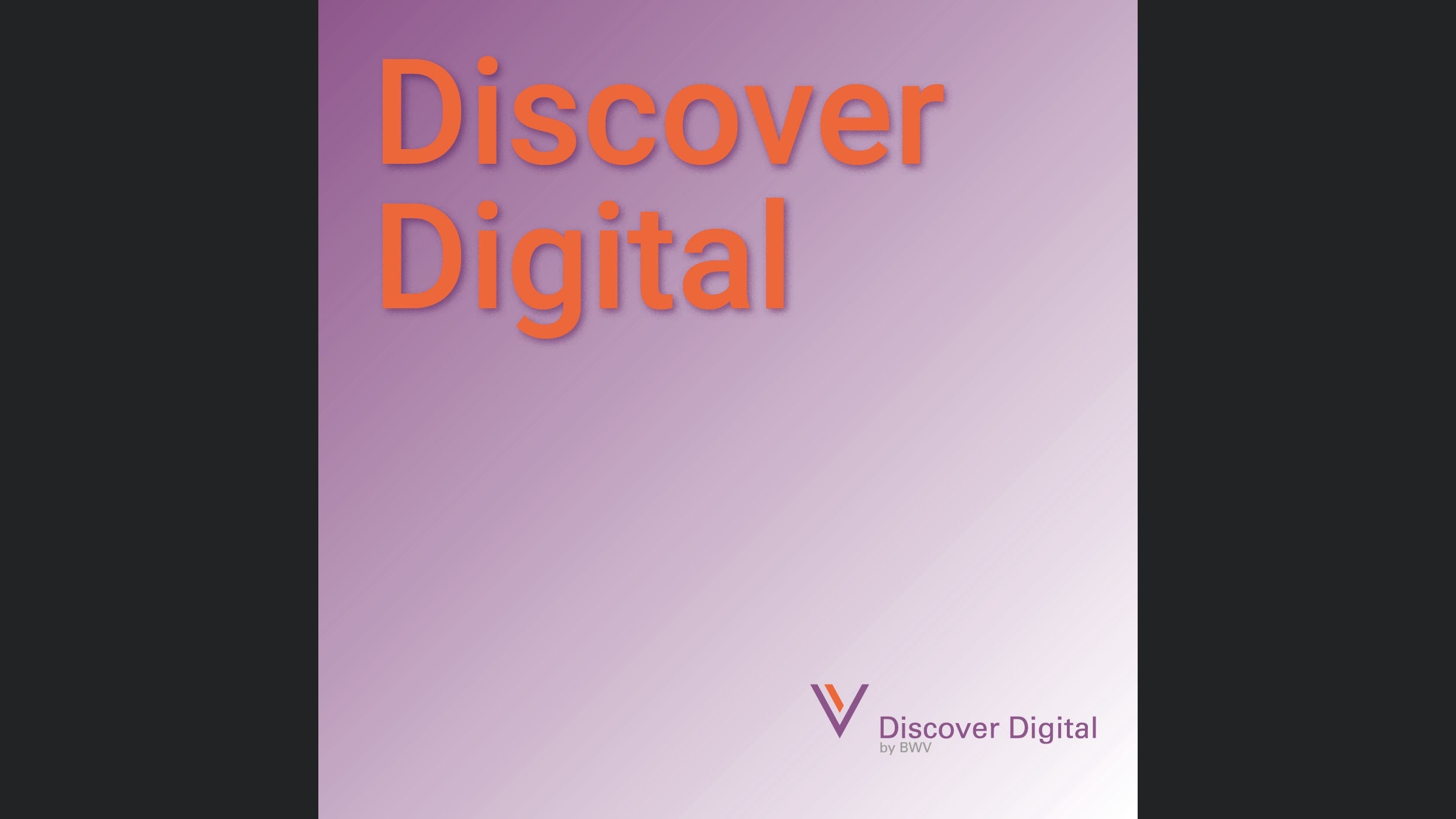 Discover Digital by BWV