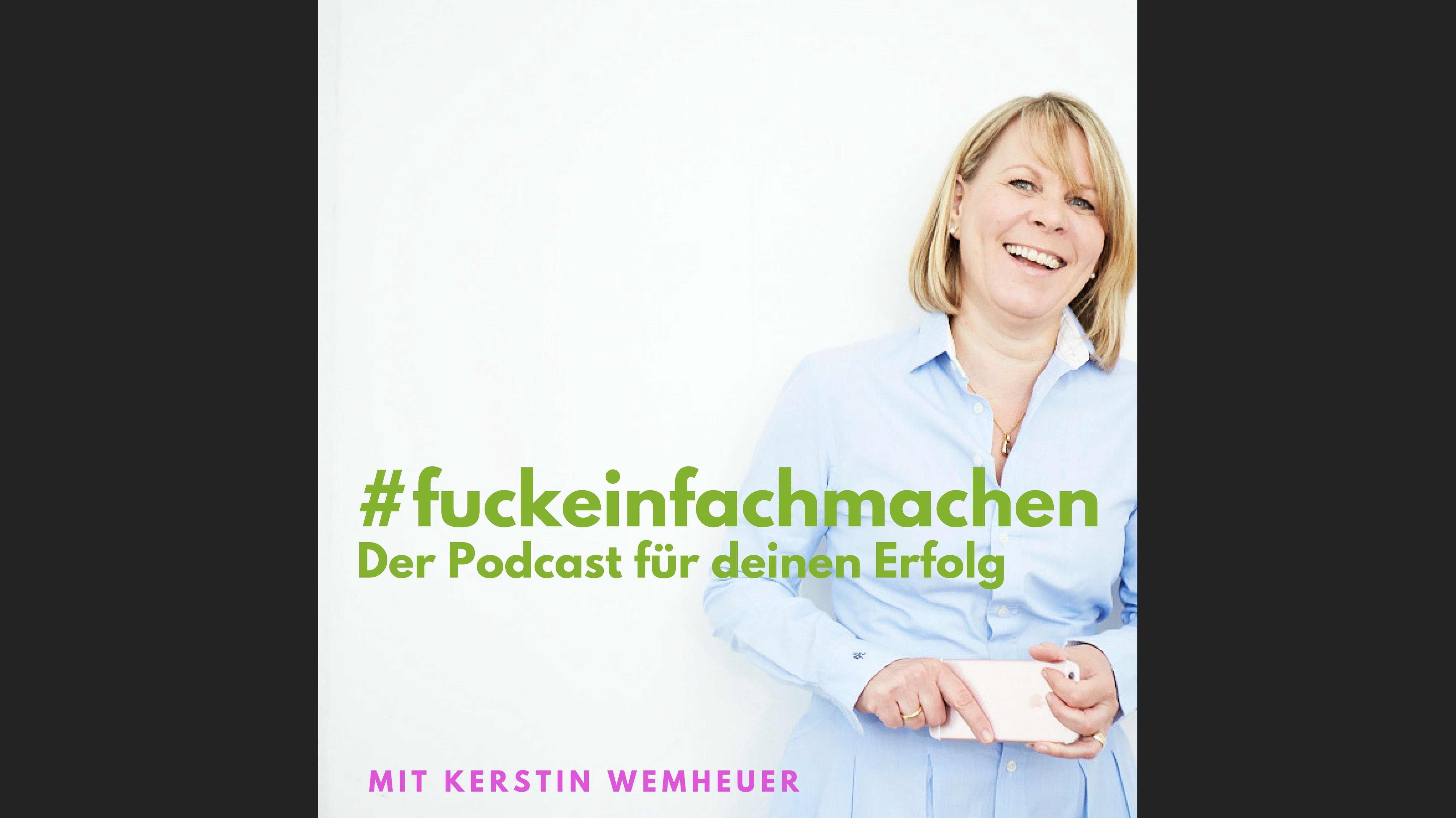F*** einfach machen - Der Podcast für Deinen Erfolg