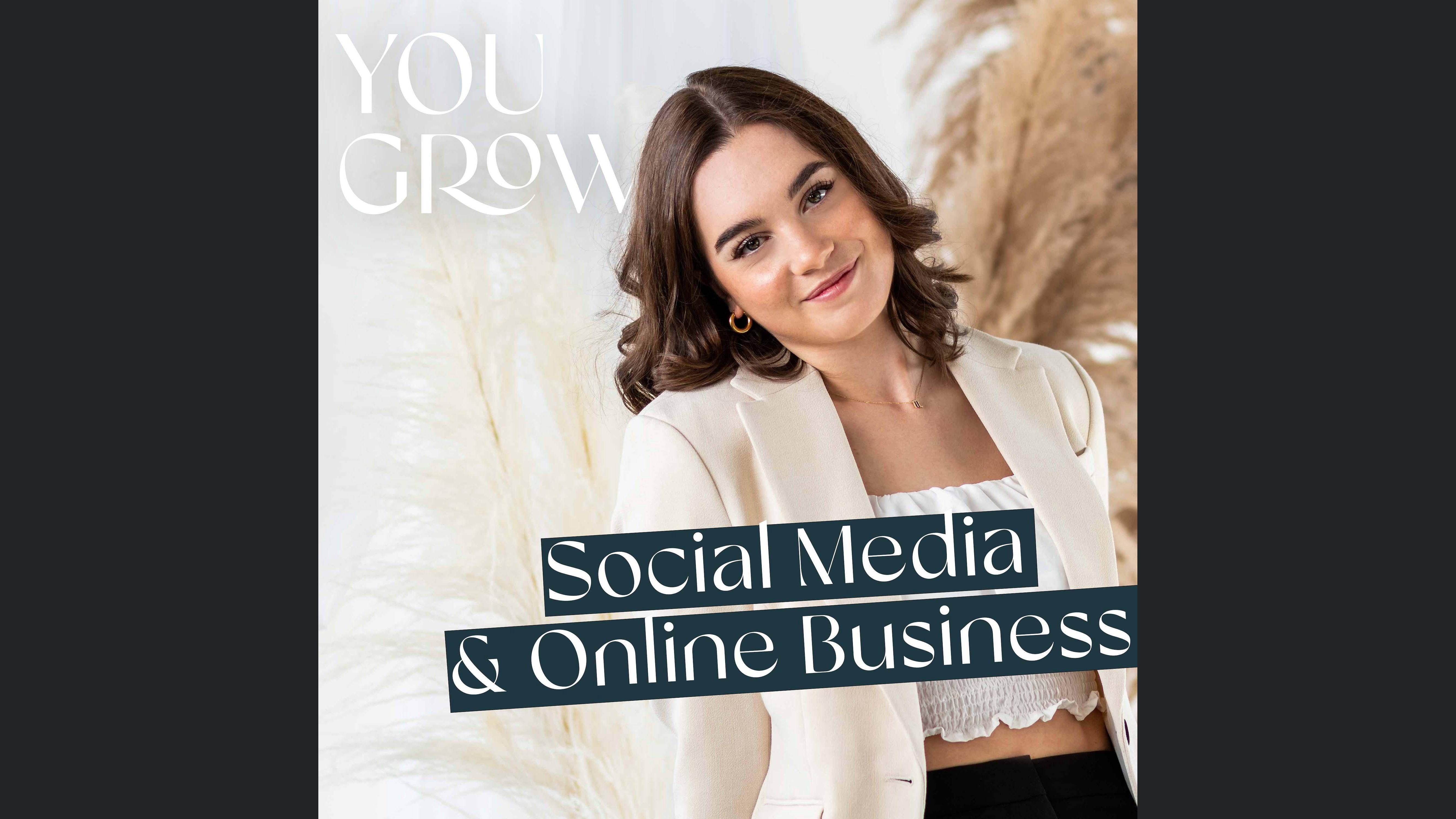 You Grow! Dein Online-Business-Podcast | Social Media Strategien für Coaches & Berater