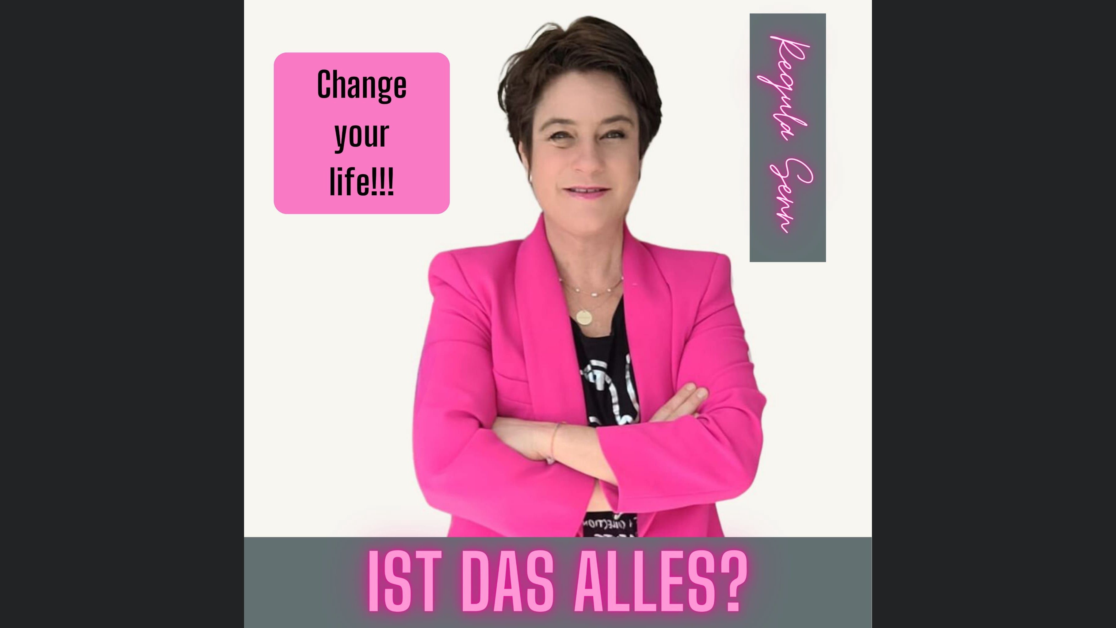 Ist das alles? Change your life!