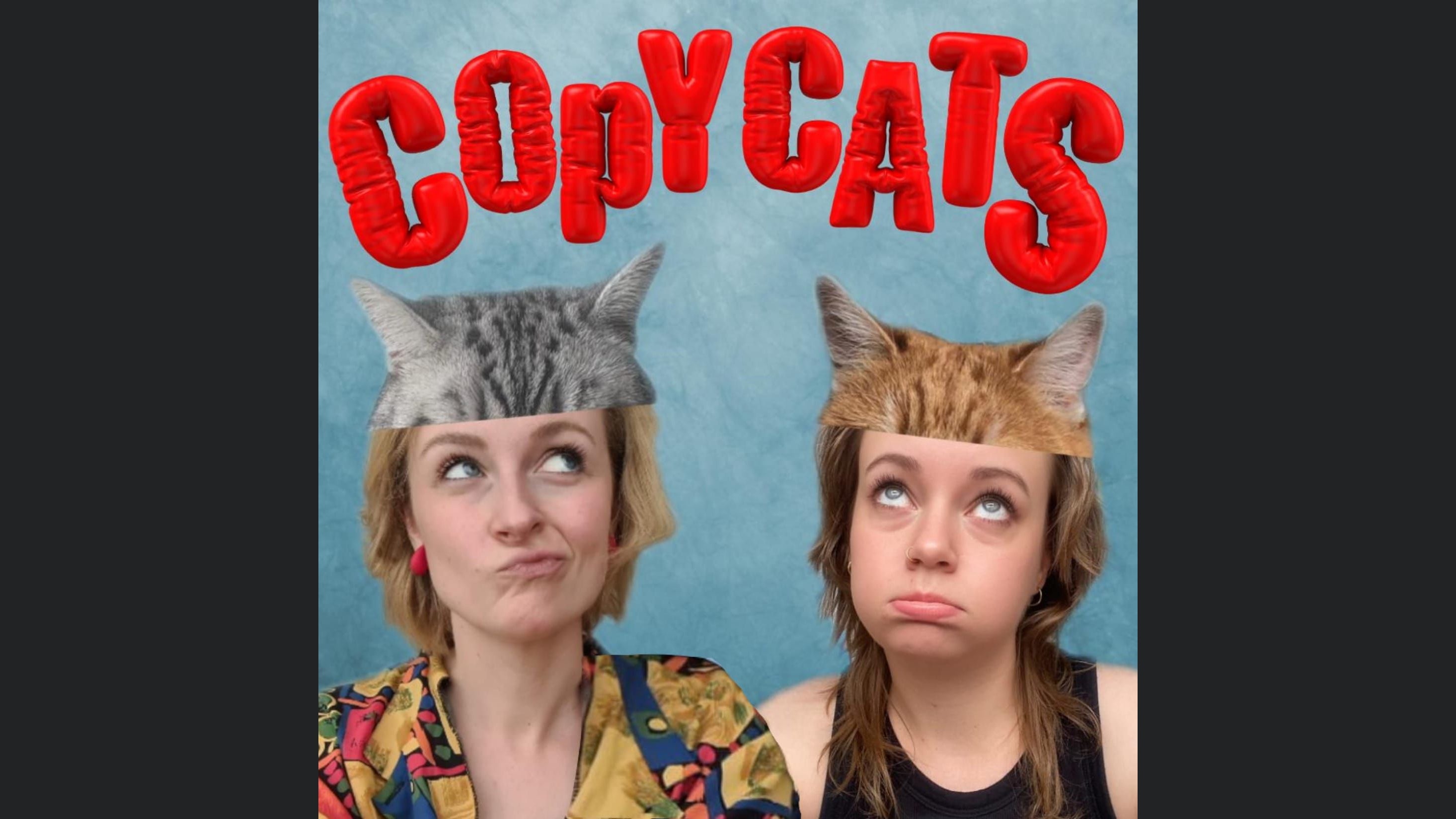 Copycats