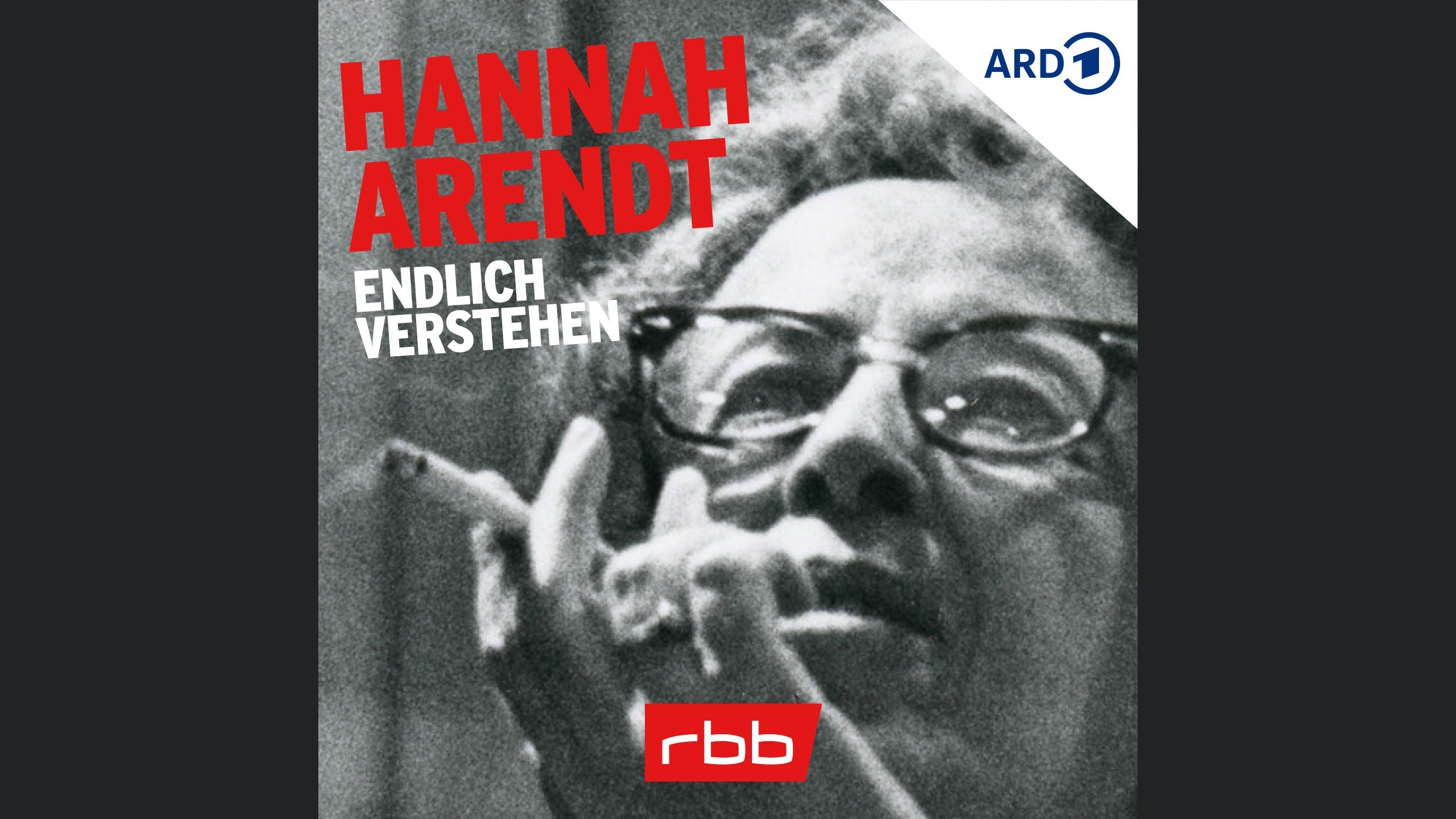 Hannah Arendt – endlich verstehen