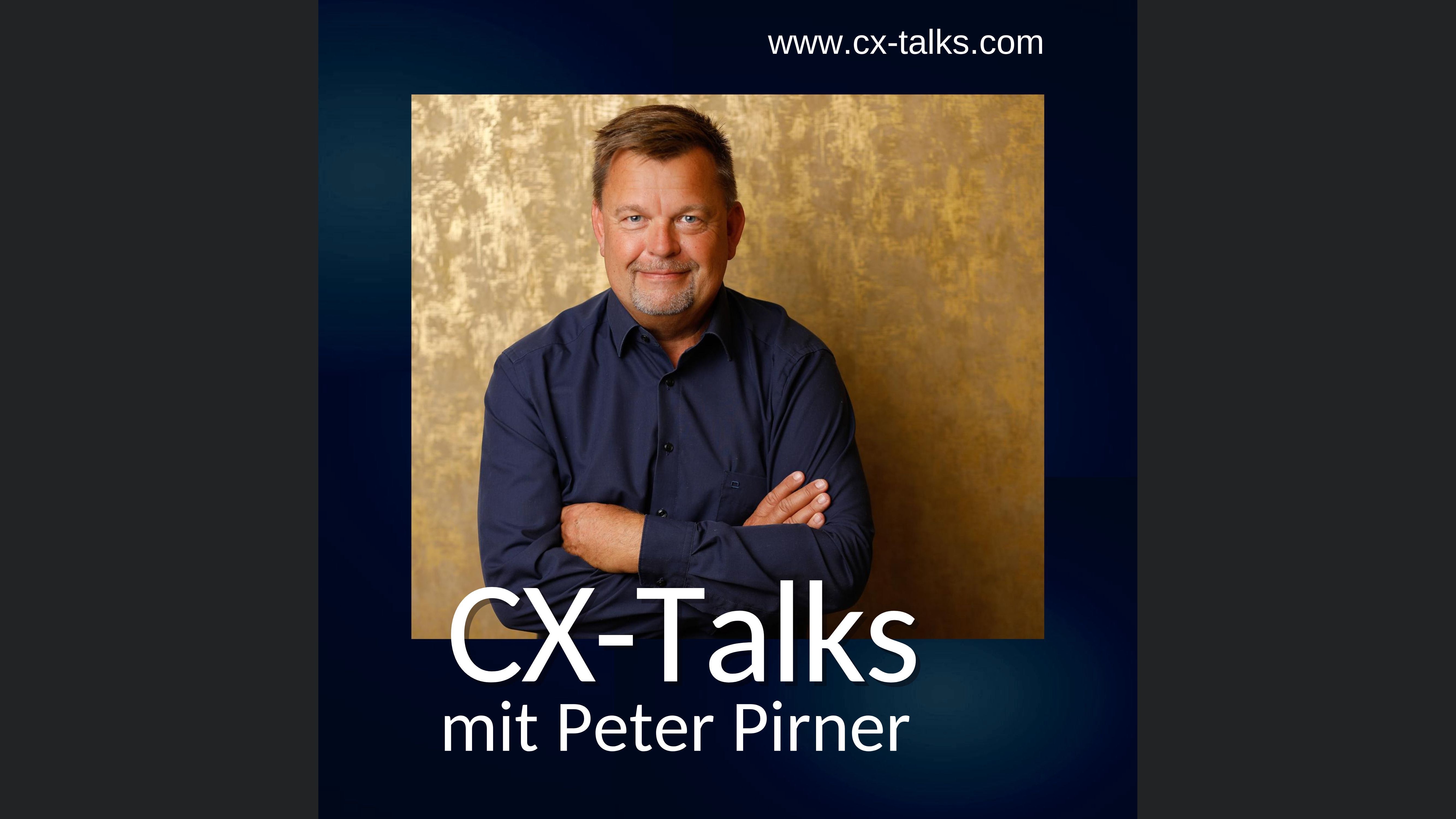 CX-Talks - Insights, Technologie und Management für bessere Customer Experience