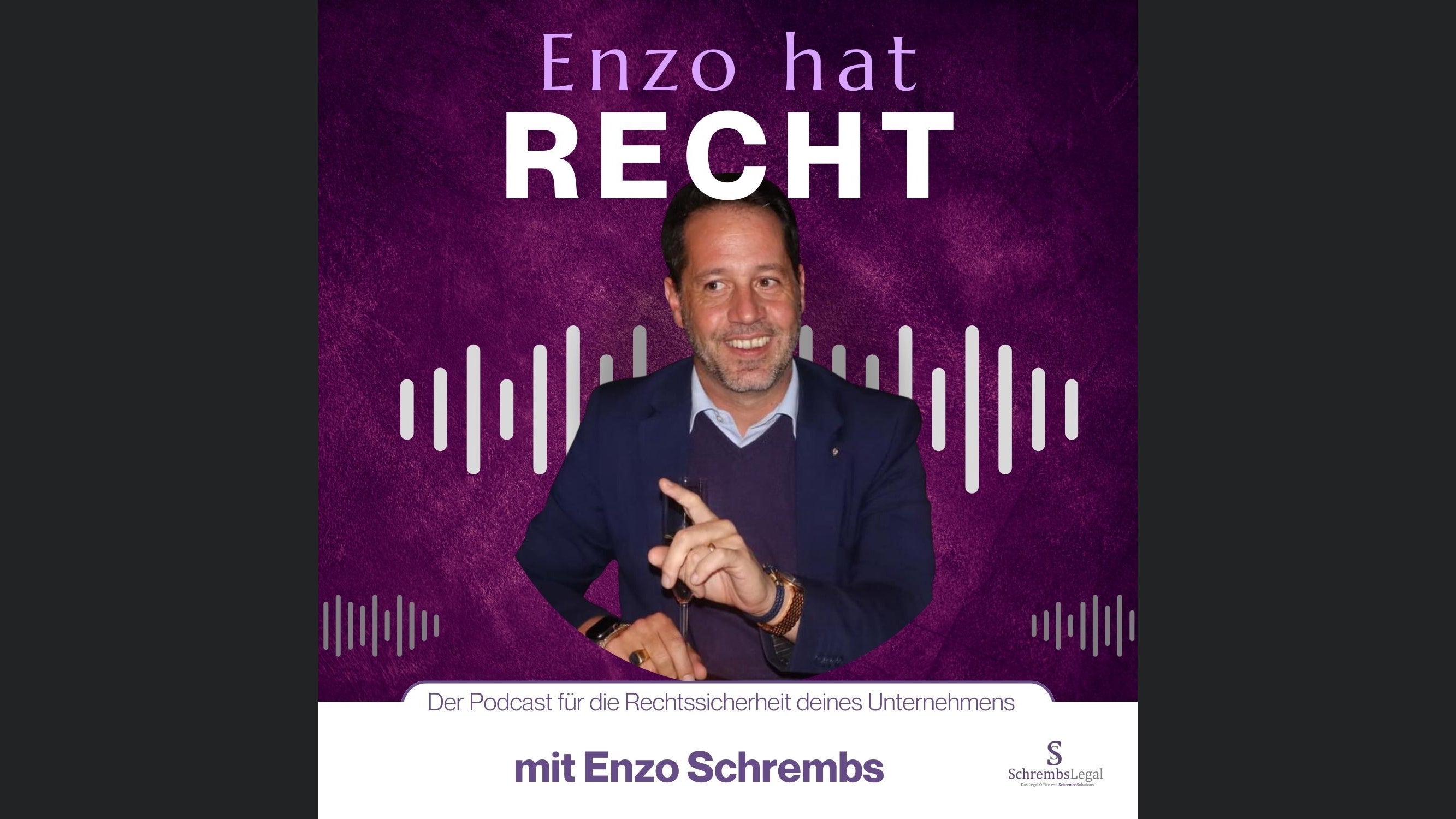 Enzo hat Recht - Juristische Informationen für KMUs und Start-Ups mit Enzo Schrembs