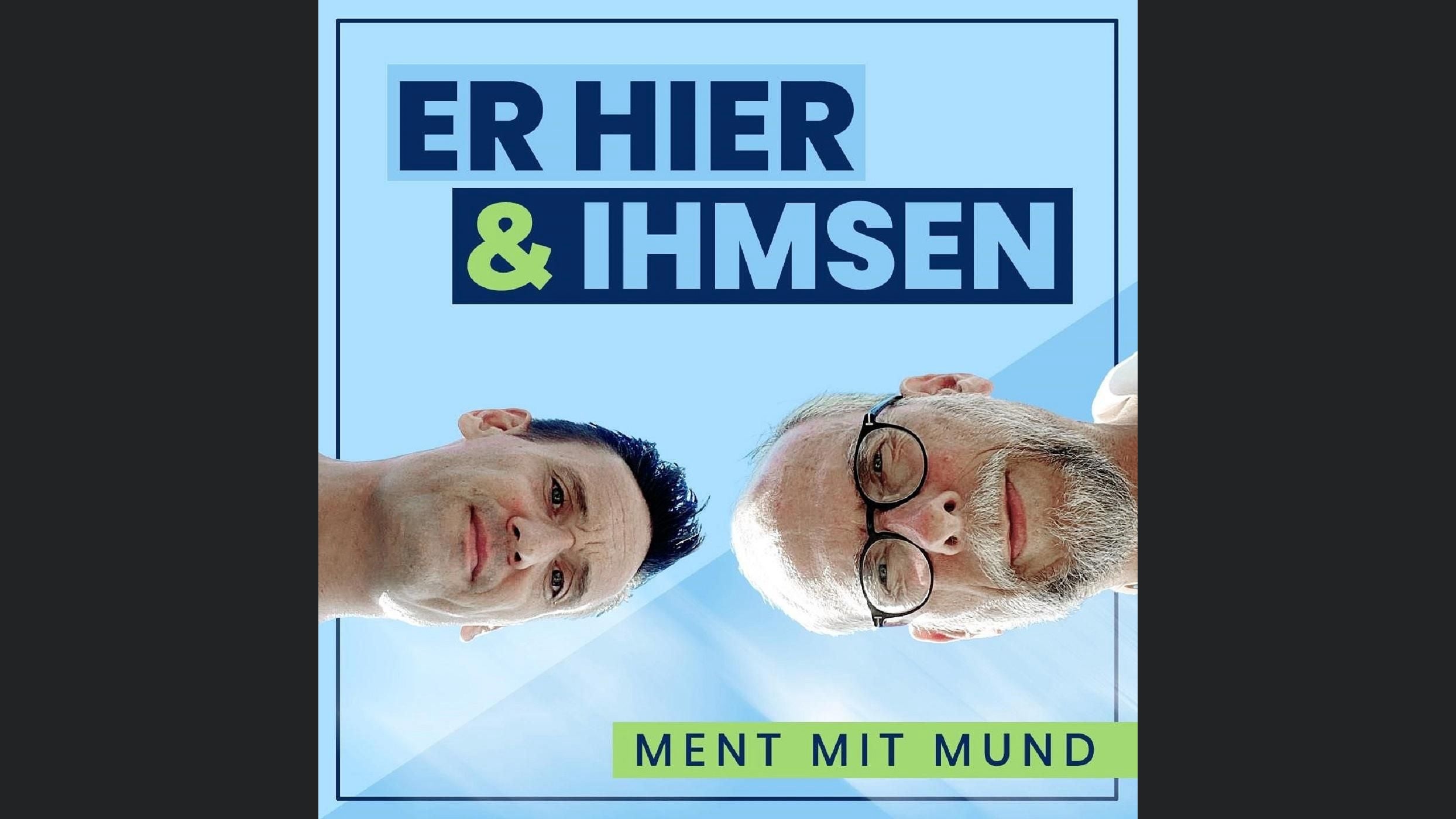 ER HIER & IHMSEN