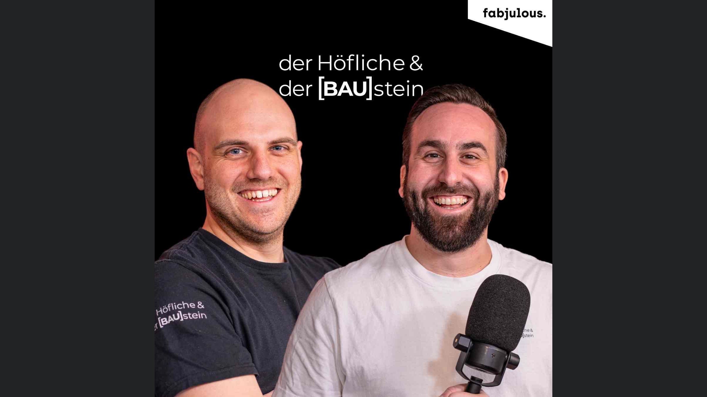 Bau Podcast - der Höfliche & der BAUstein